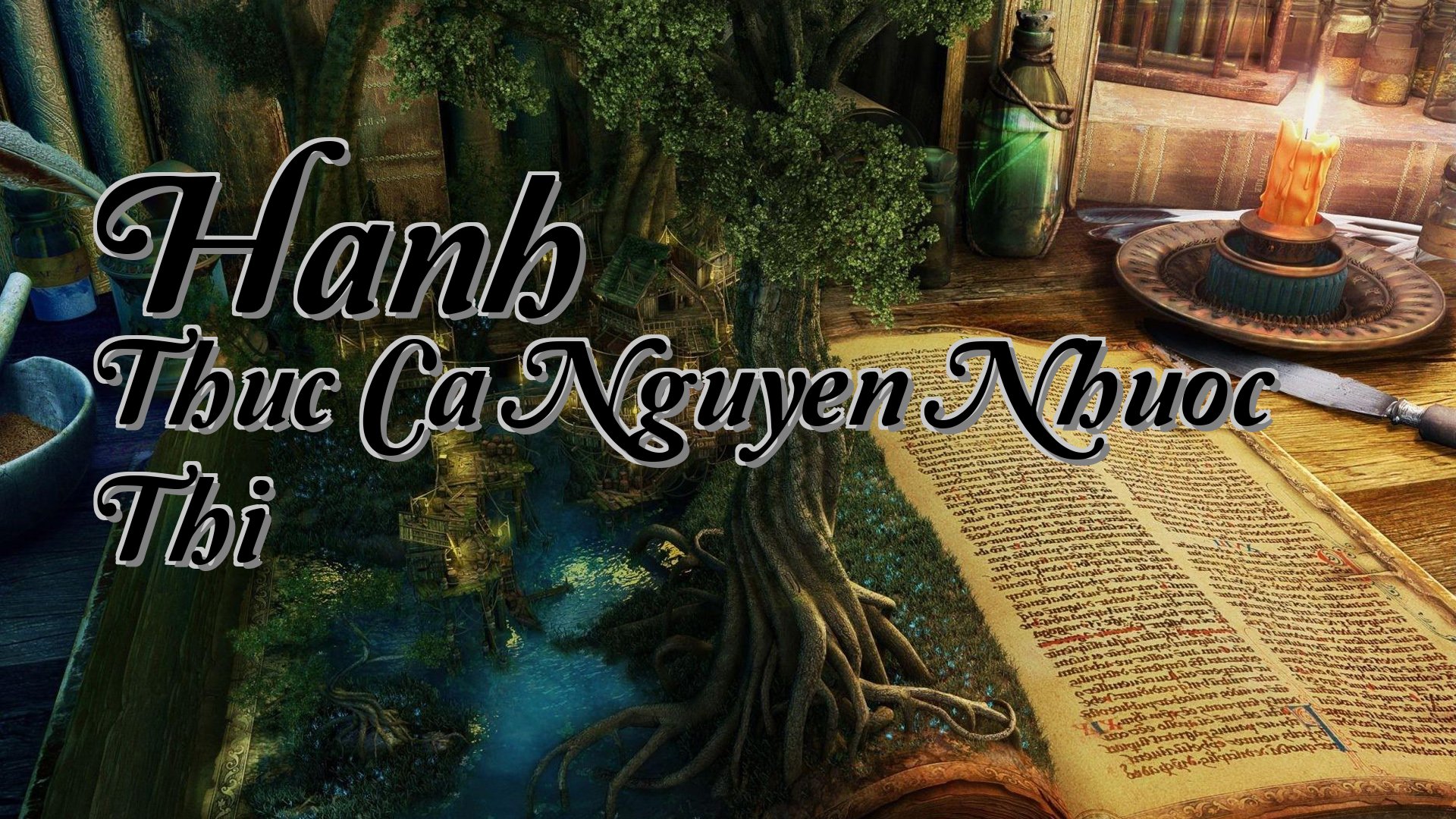 cover-Hanh Thuc Ca Nguyen Nhuoc Thi