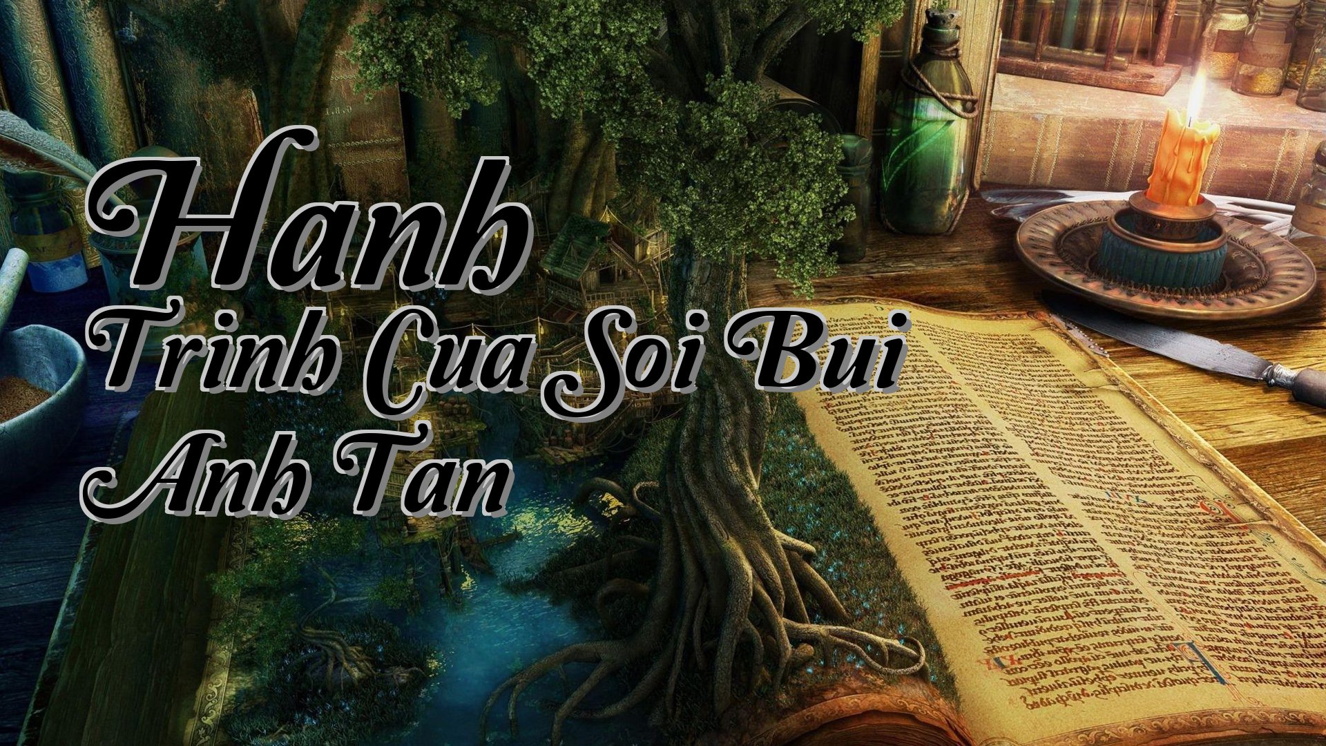 cover-Hanh Trinh Cua Soi Bui Anh Tan