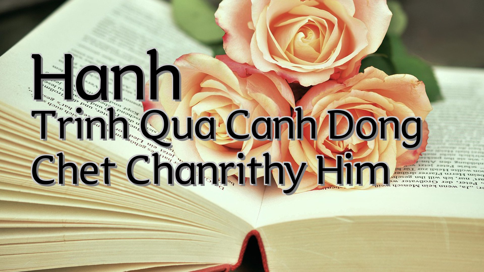 cover-Hanh Trinh Qua Canh Dong Chet Chanrithy Him