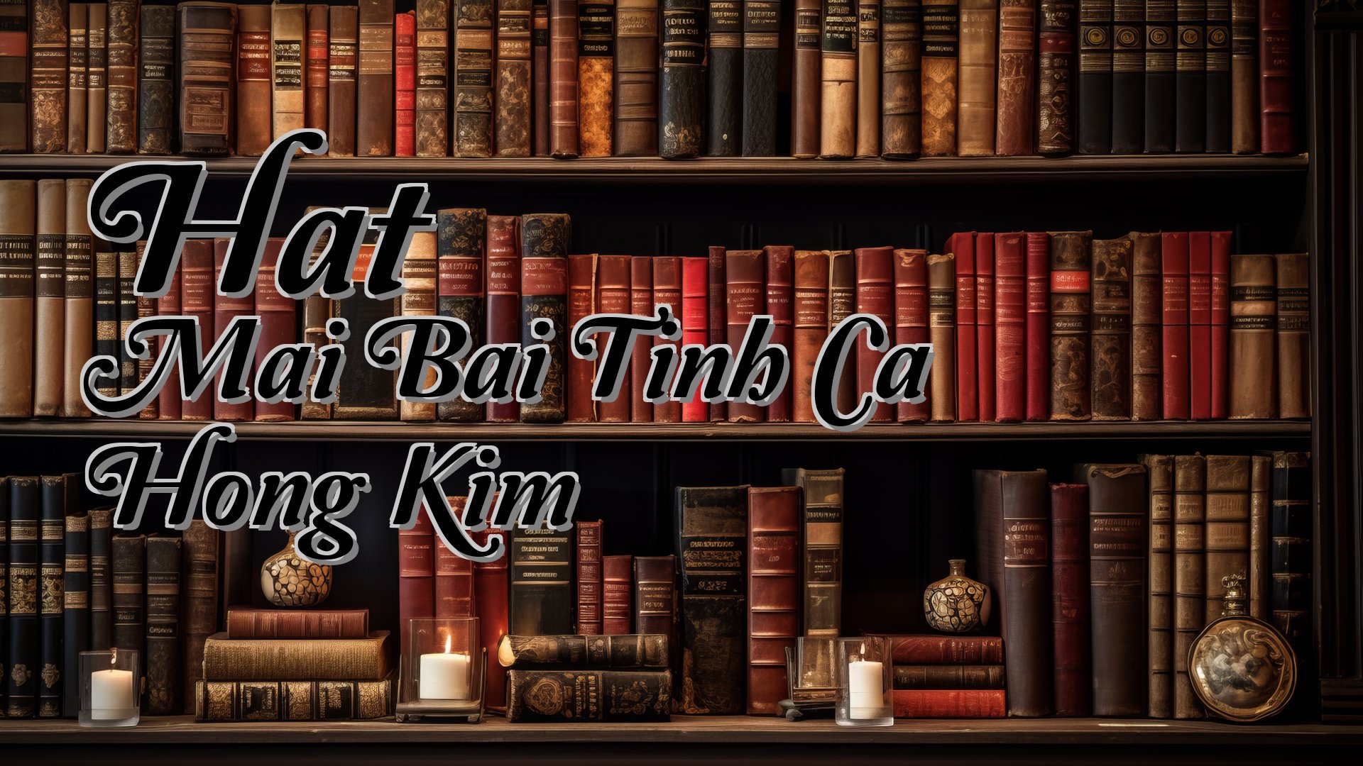 cover-Hat Mai Bai Tinh Ca Hong Kim
