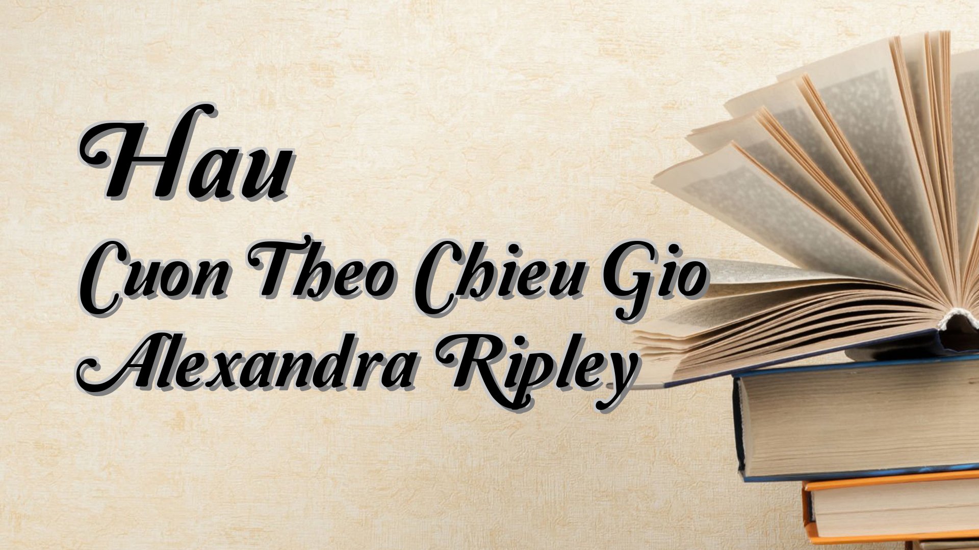 cover-Hau Cuon Theo Chieu Gio Alexandra Ripley
