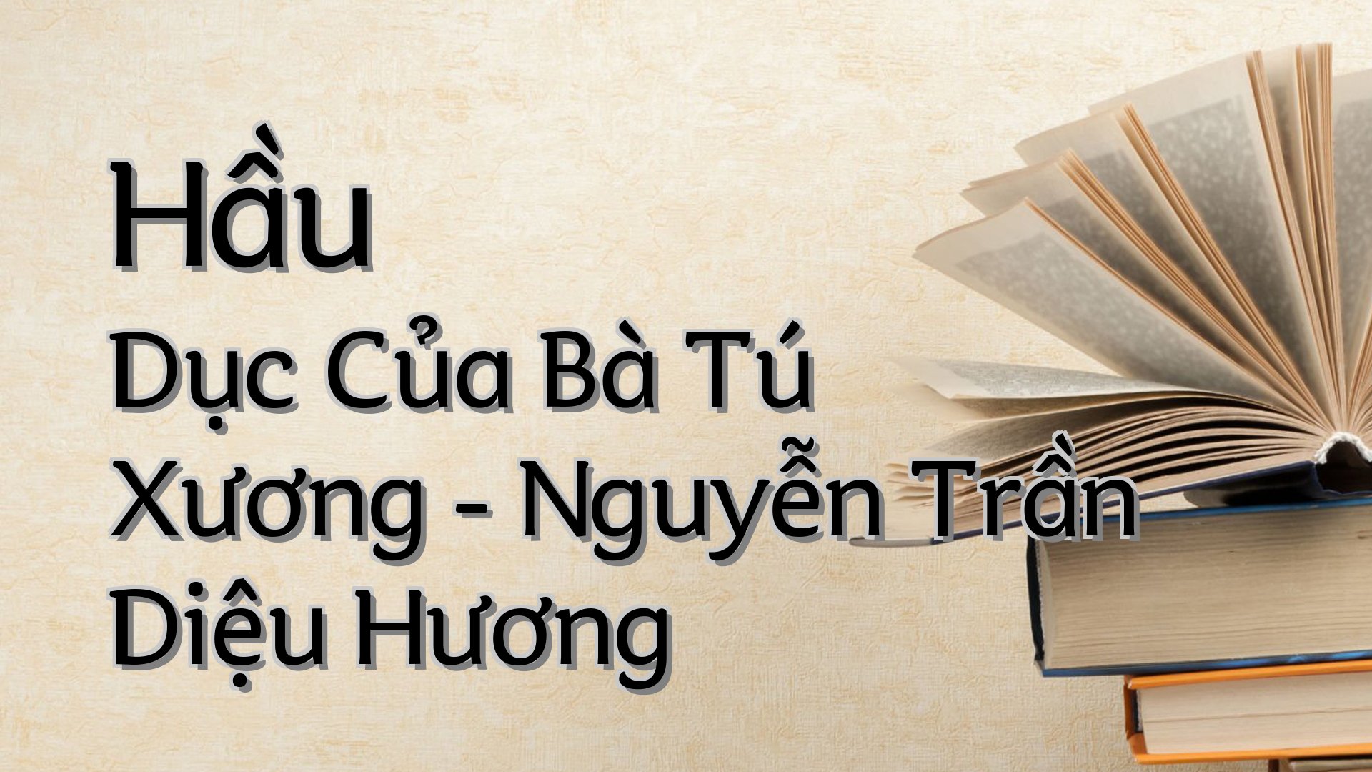 cover-Hầu Dục Của Bà Tú Xương - Nguyễn Trần Diệu Hương
