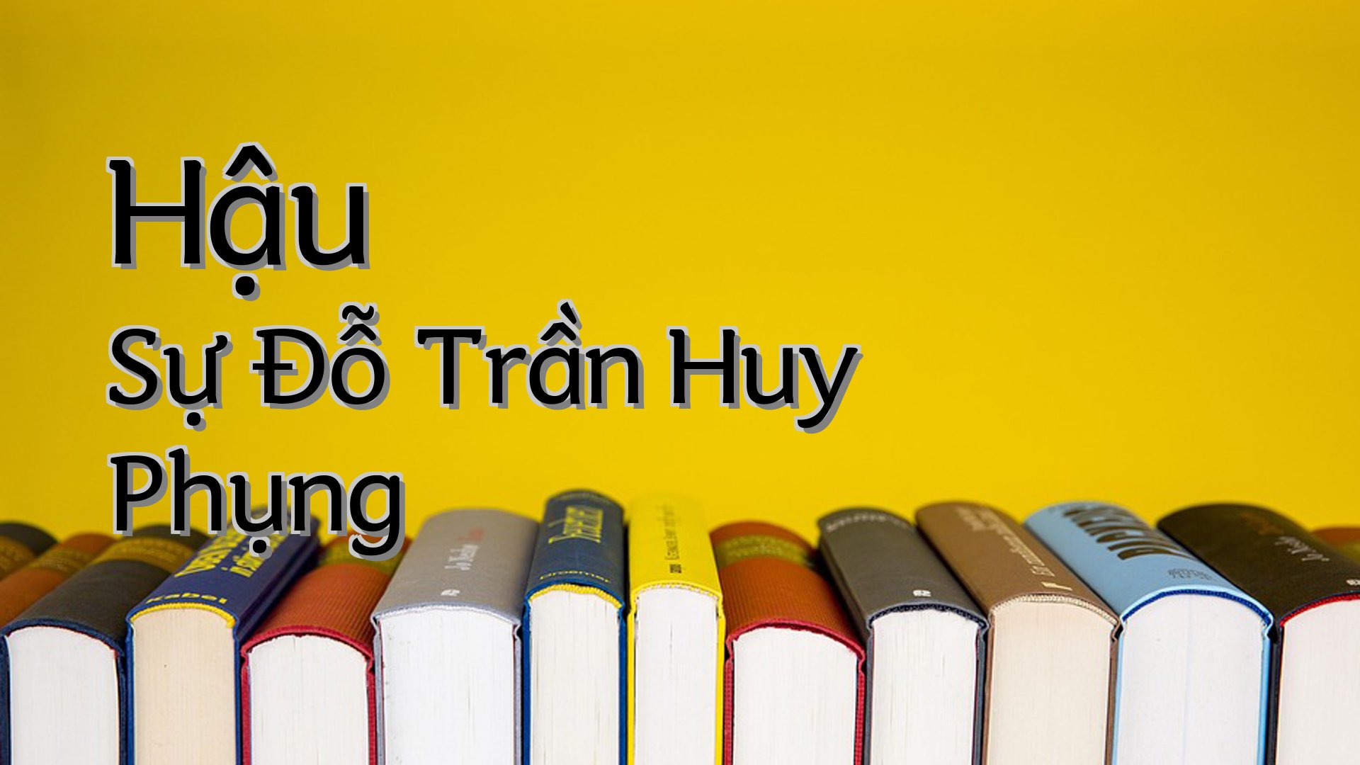 cover-Hậu Sự Đỗ Trần Huy Phụng