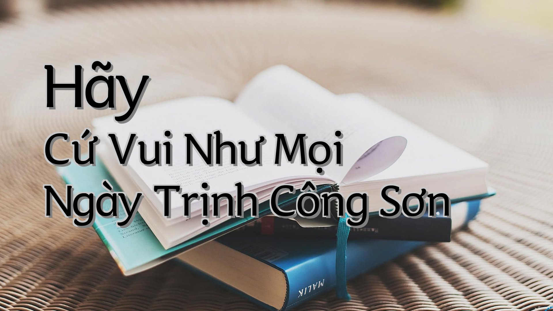 cover-Hãy Cứ Vui Như Mọi Ngày Trịnh Công Sơn
