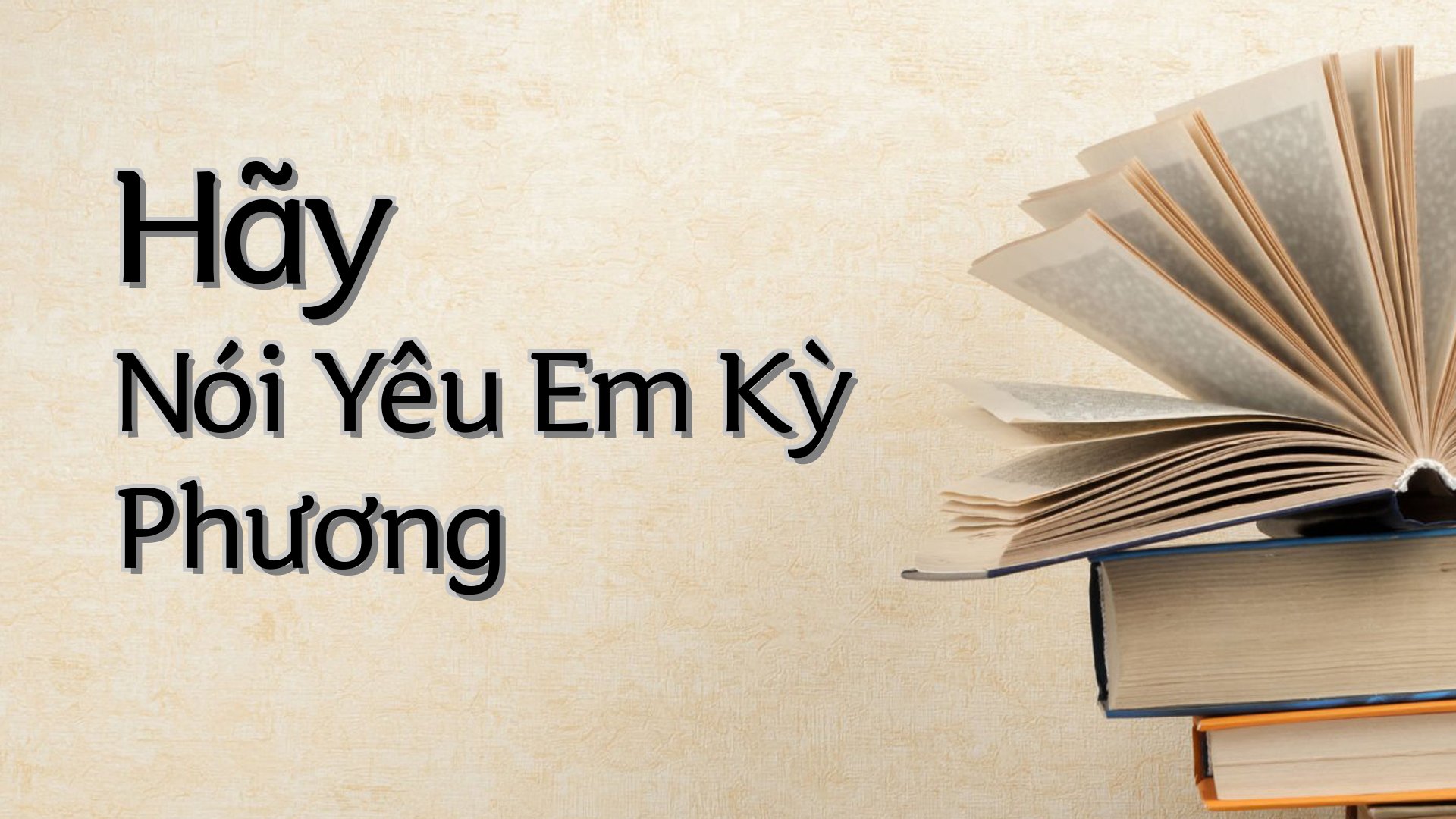cover-Hãy Nói Yêu Em Kỳ Phương