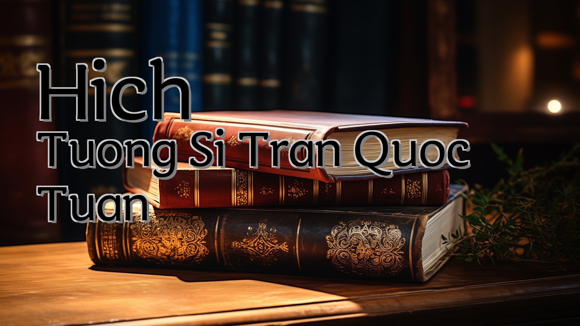 cover-Hich Tuong Si Tran Quoc Tuan