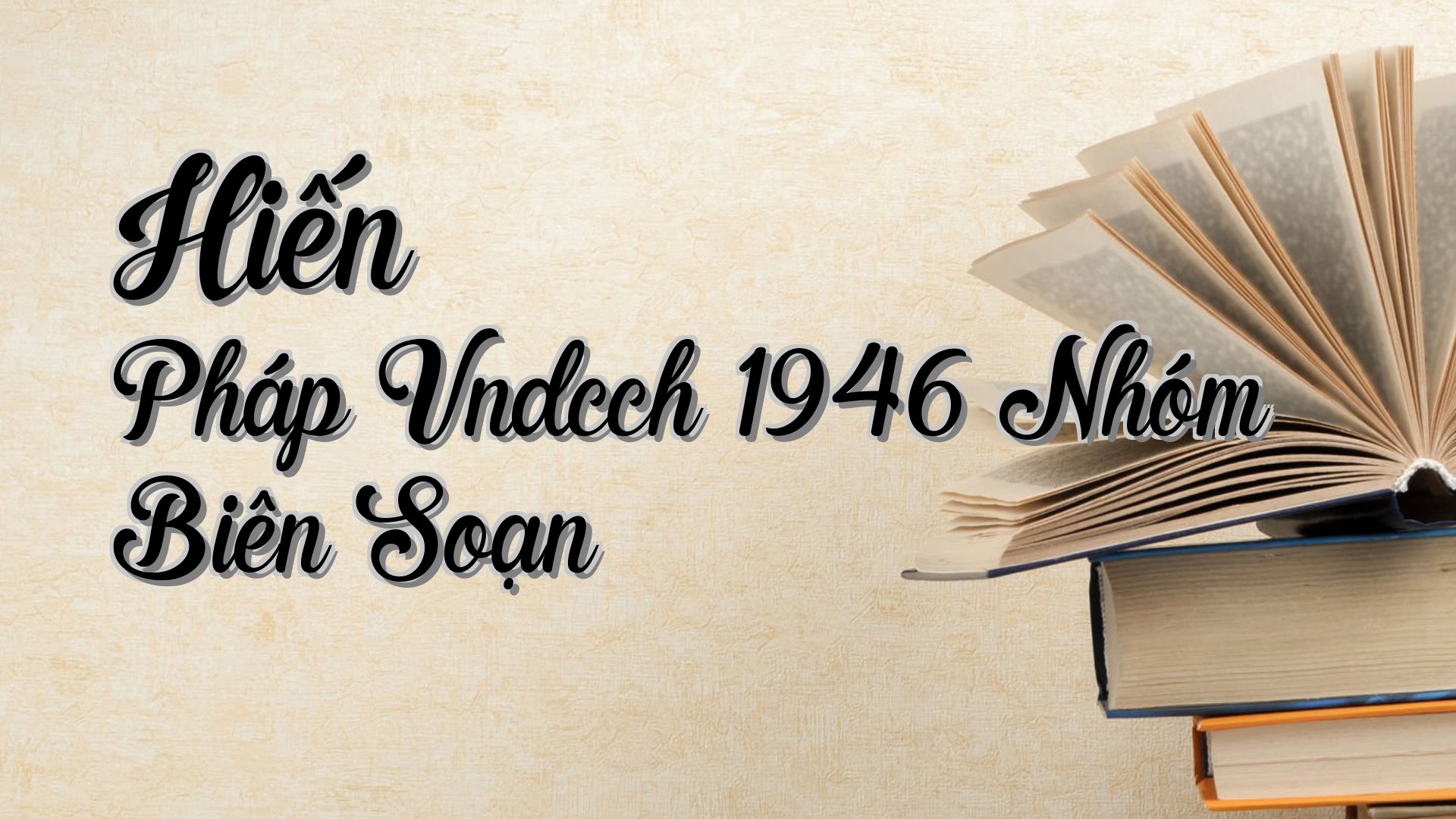 cover-Hiến Pháp Vndcch 1946 Nhóm Biên Soạn