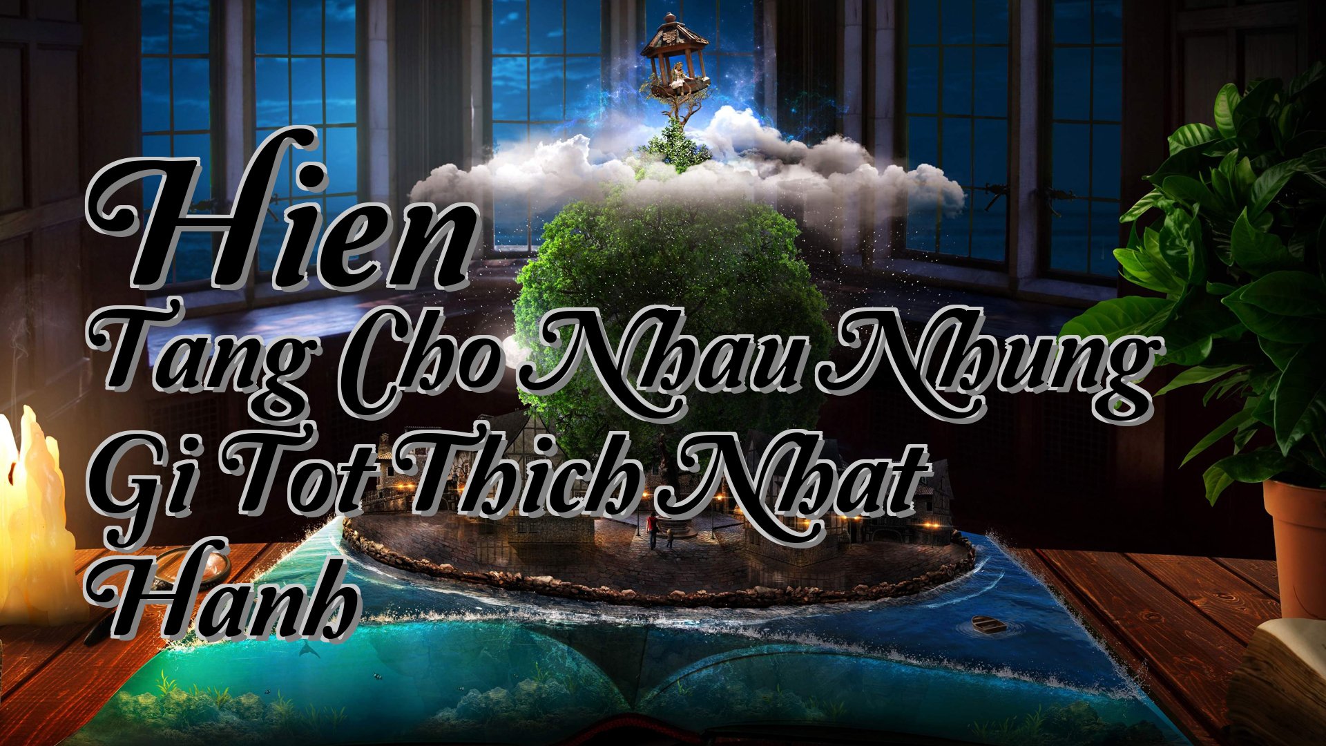cover-Hien Tang Cho Nhau Nhung Gi Tot Thich Nhat Hanh