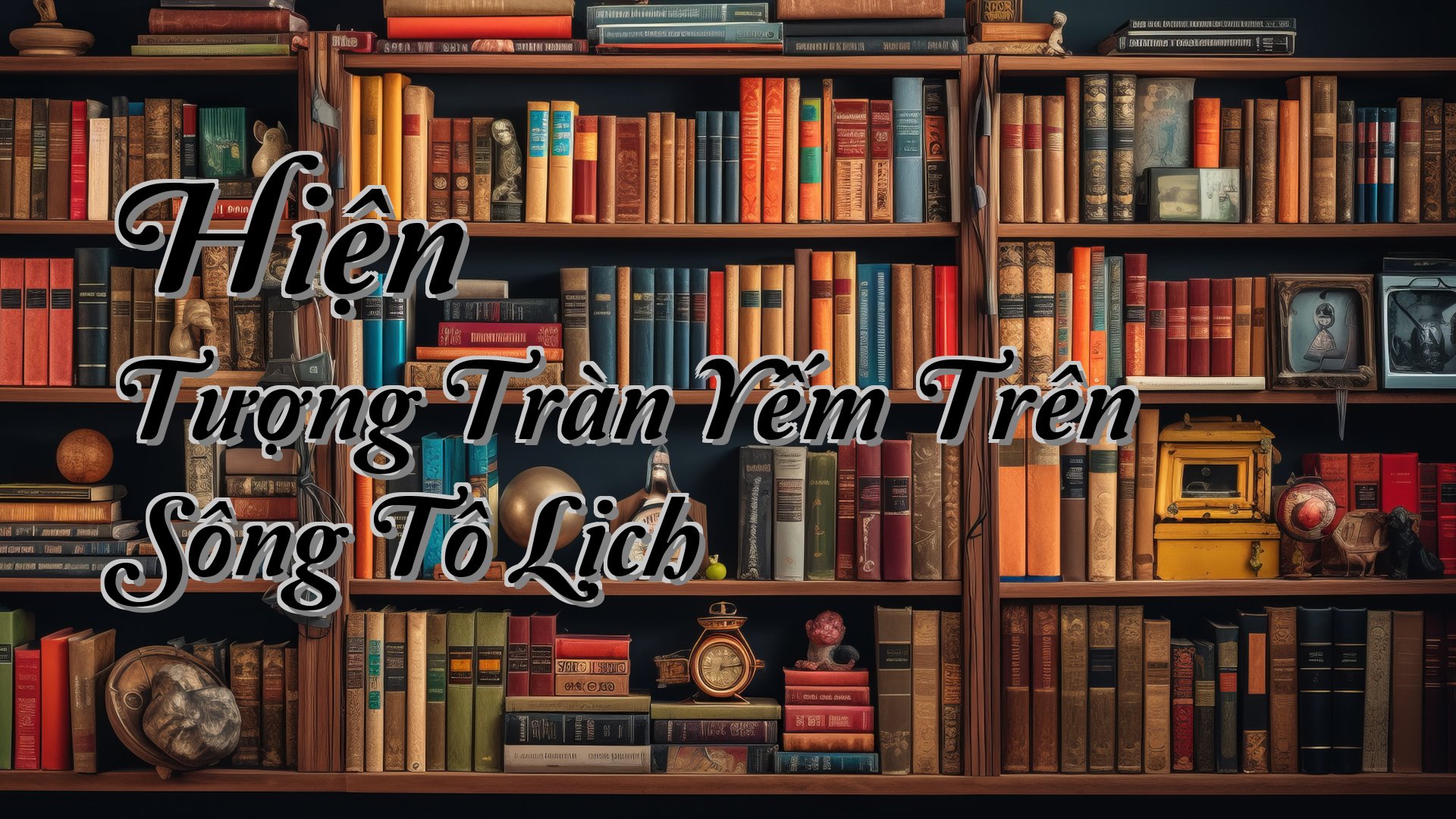 cover-Hiện Tượng Tràn Yếm Trên Sông Tô Lịch