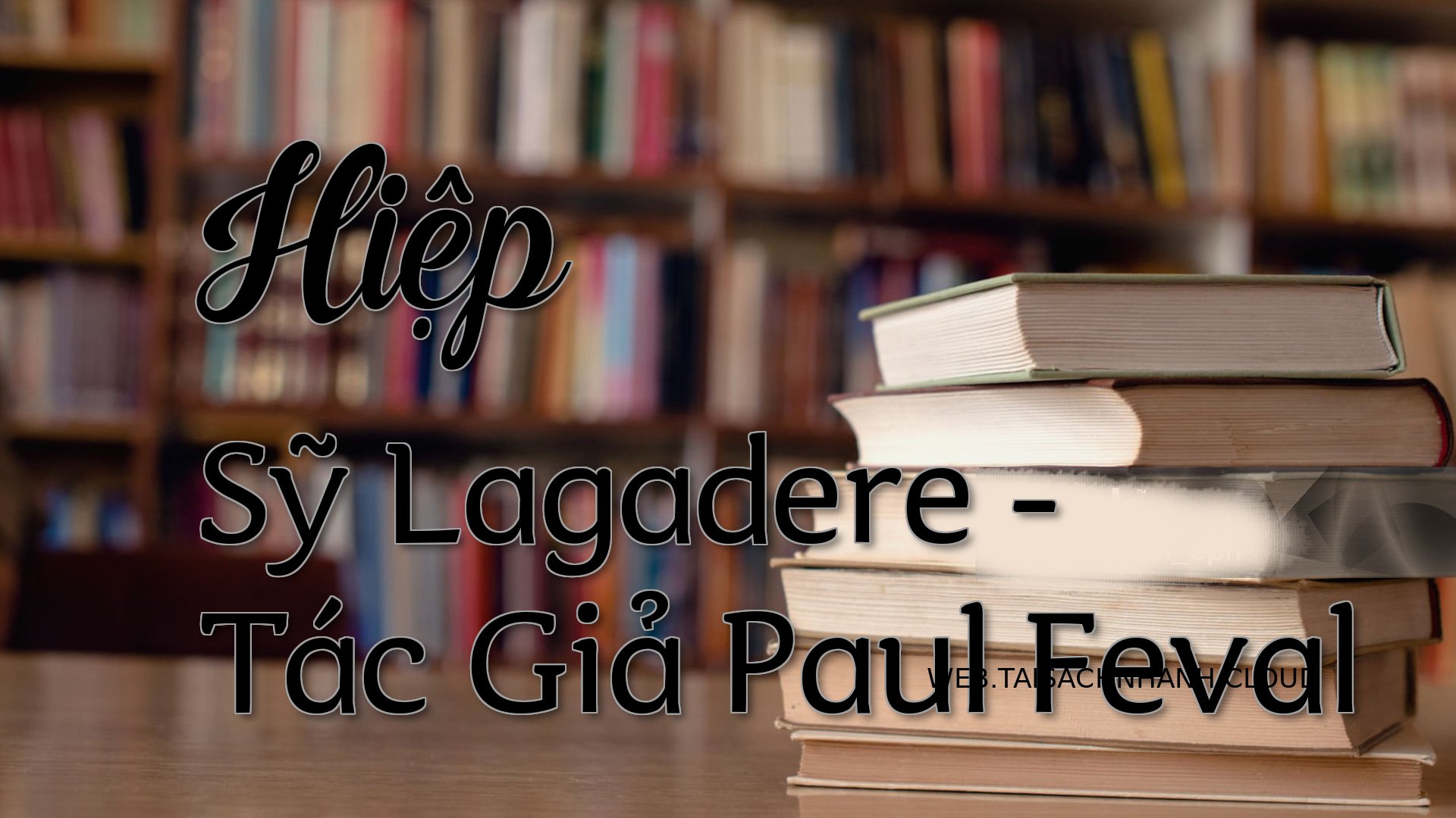 Cover Hiep Sy Lagadere.jpg