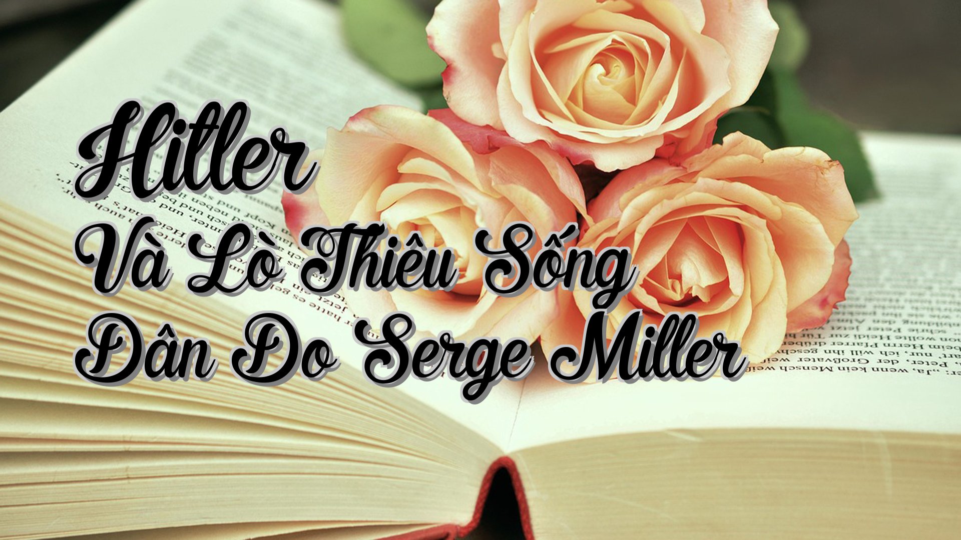 cover-Hitler Và Lò Thiêu Sống Dân Do Serge Miller