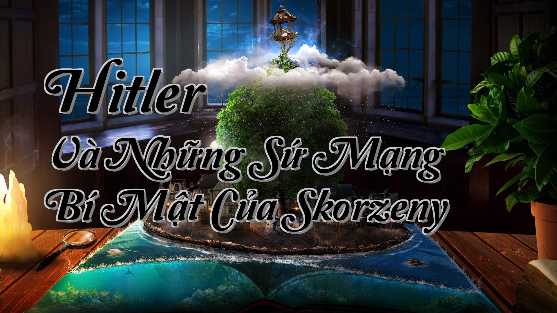 cover-Hitler Và Những Sứ Mạng Bí Mật Của Skorzeny