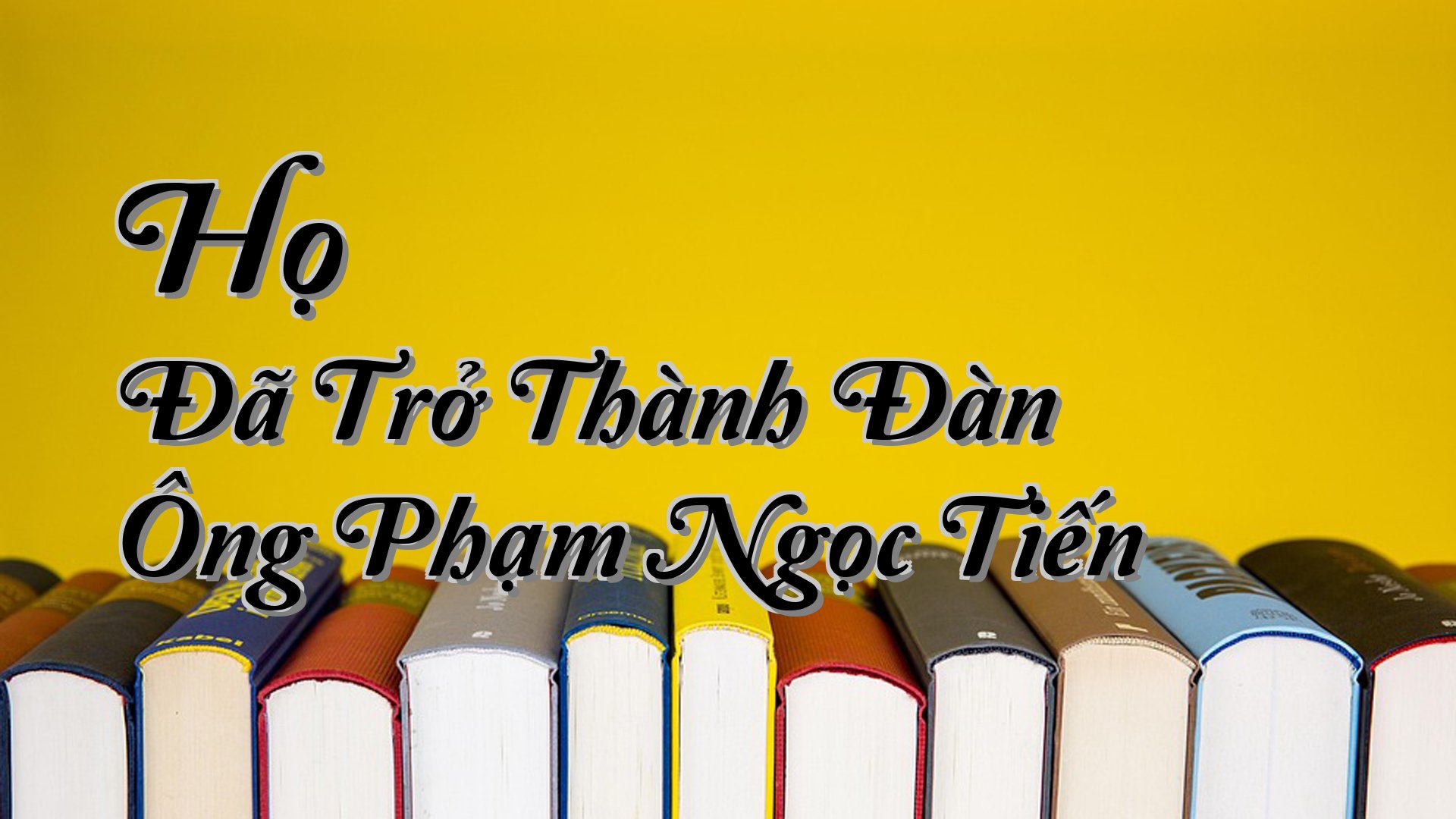 cover-Họ Đã Trở Thành Đàn Ông Phạm Ngọc Tiến