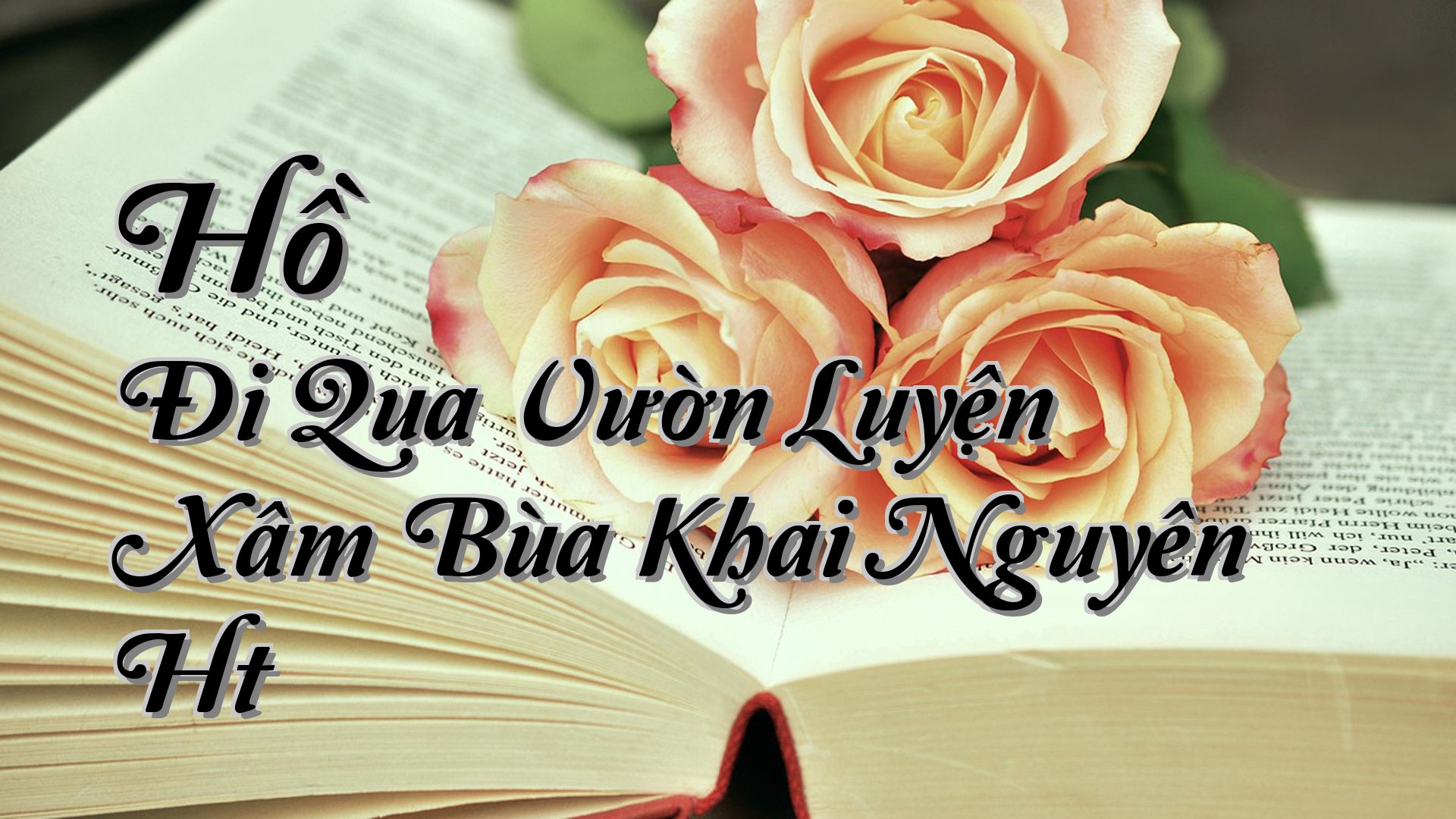 cover-Hồ Đi Qua Vườn Luyện Xâm Bùa Khai Nguyên Ht