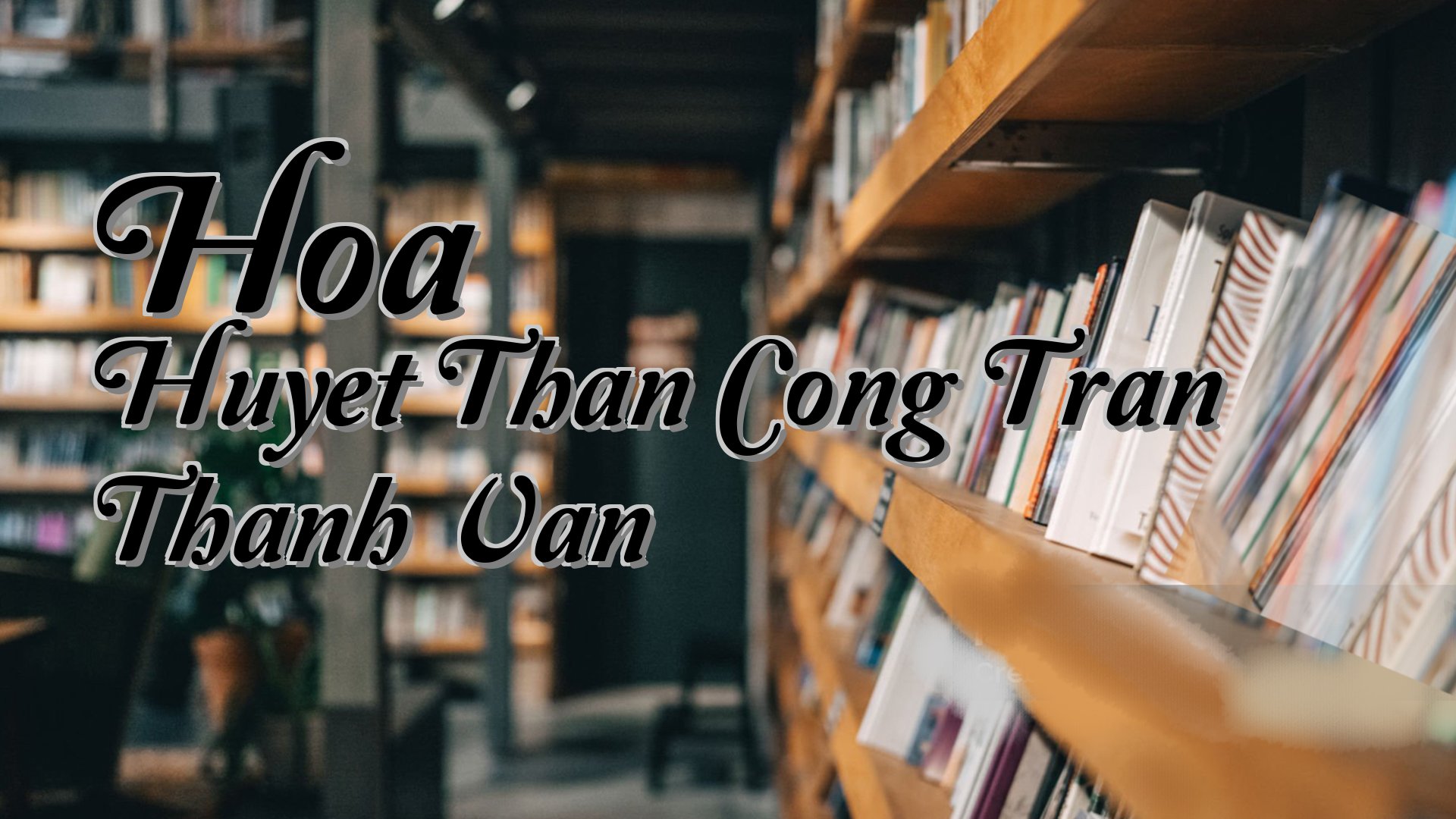 cover-Hoa Huyet Than Cong Tran Thanh Van