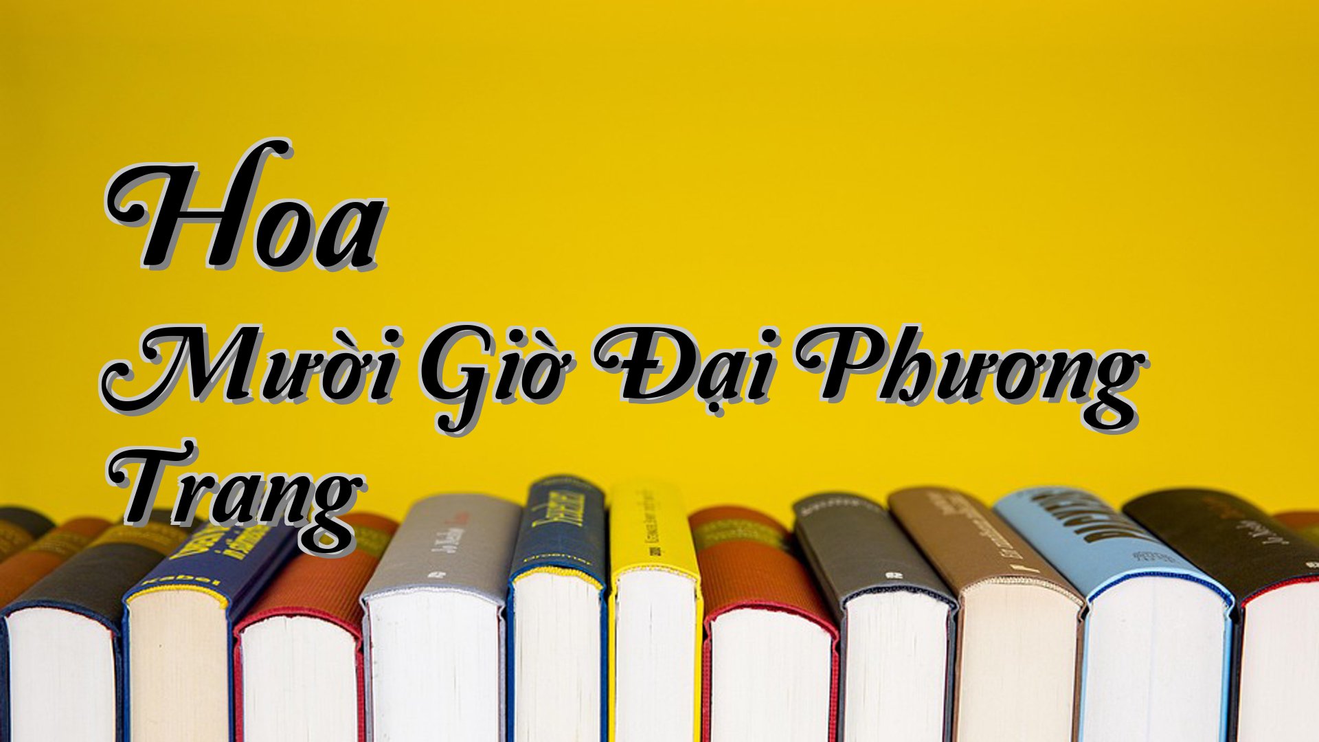 cover-Hoa Mười Giờ Đại Phương Trang