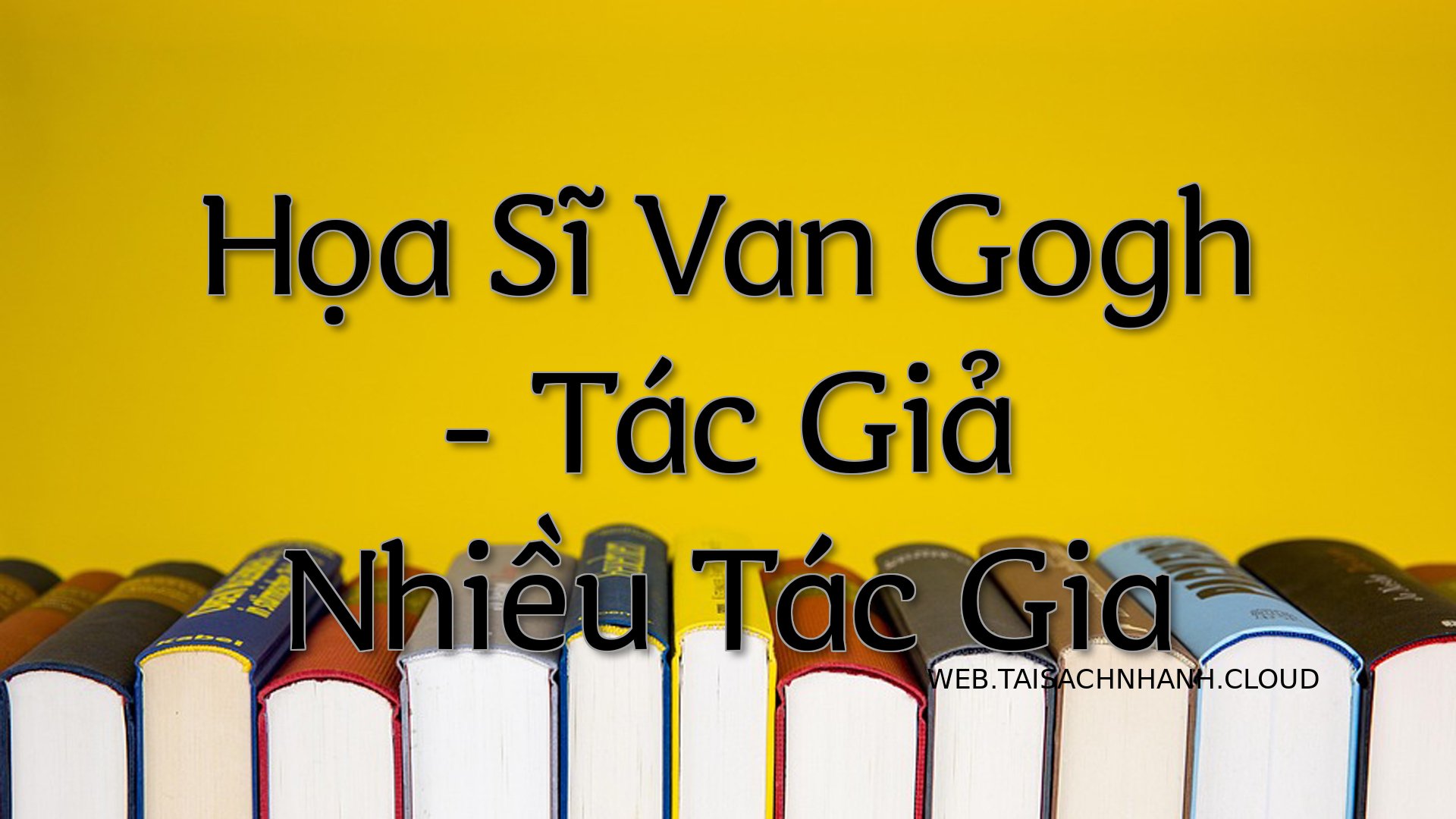 Cover Hoa Si Van Gogh.jpg