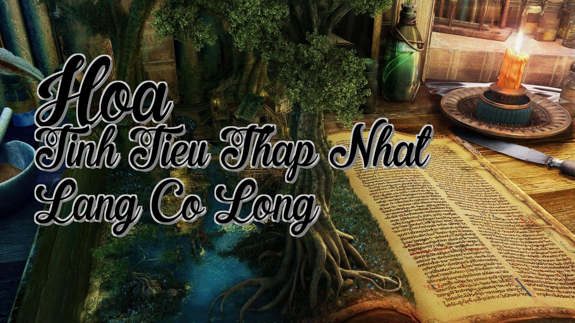 cover-Hoa Tinh Tieu Thap Nhat Lang Co Long