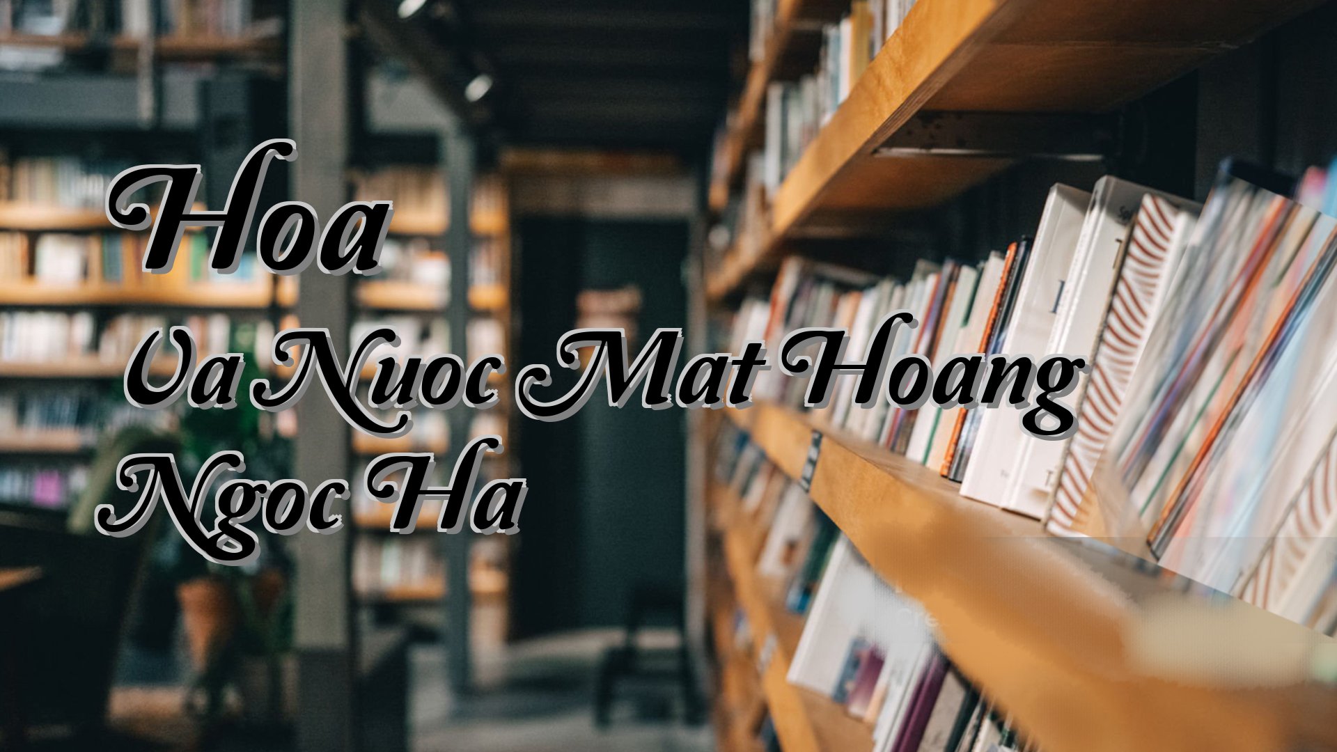 Cover image for Hoa Va Nuoc Mat Hoang Ngoc Ha