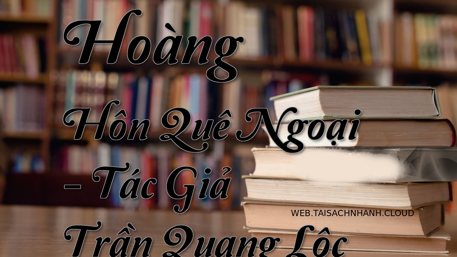 Cover Hoang Hon Que Ngoai.jpg
