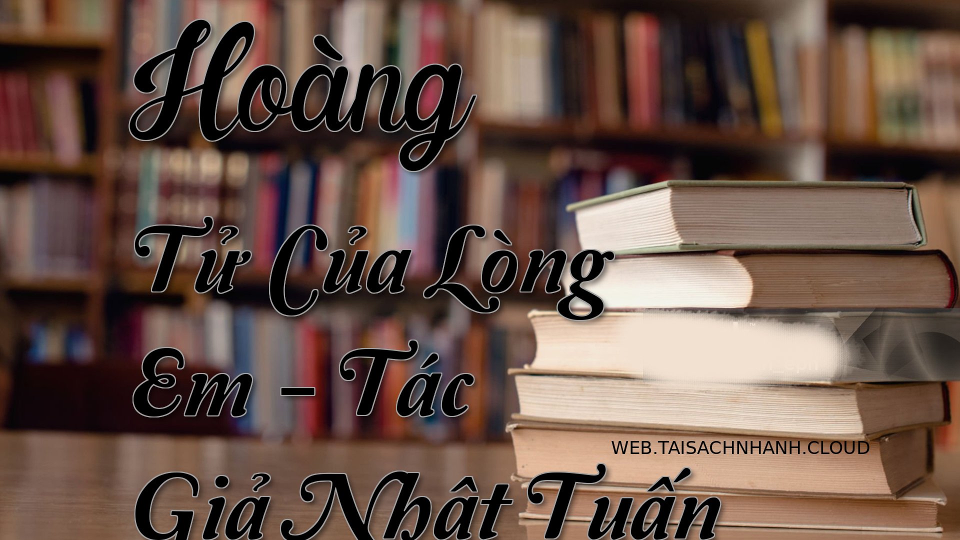 Cover Hoang Tu Cua Long Em.jpg
