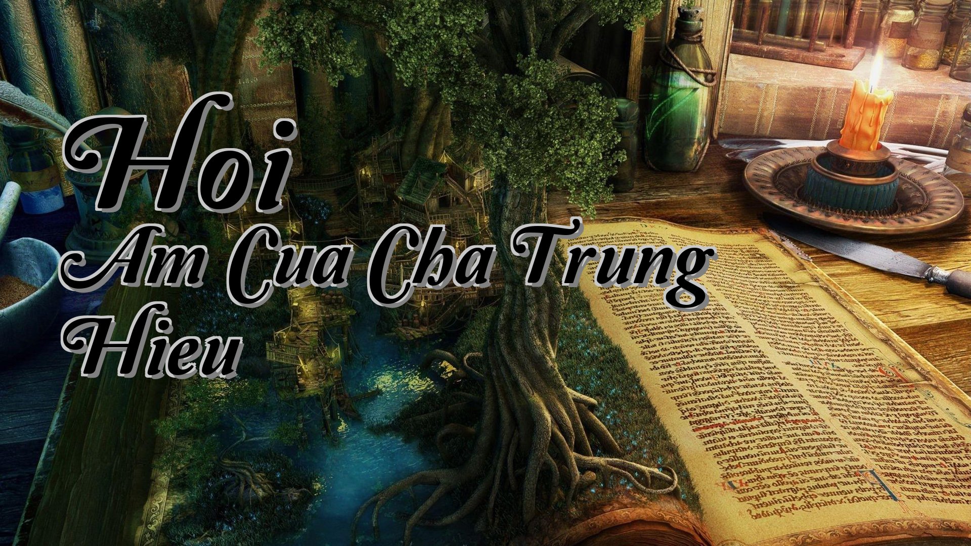 cover-Hoi Am Cua Cha Trung Hieu