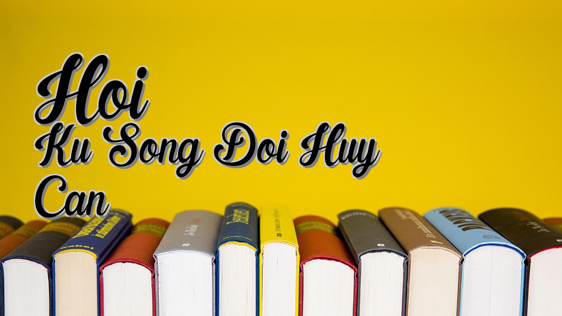cover-Hoi Ku Song Doi Huy Can