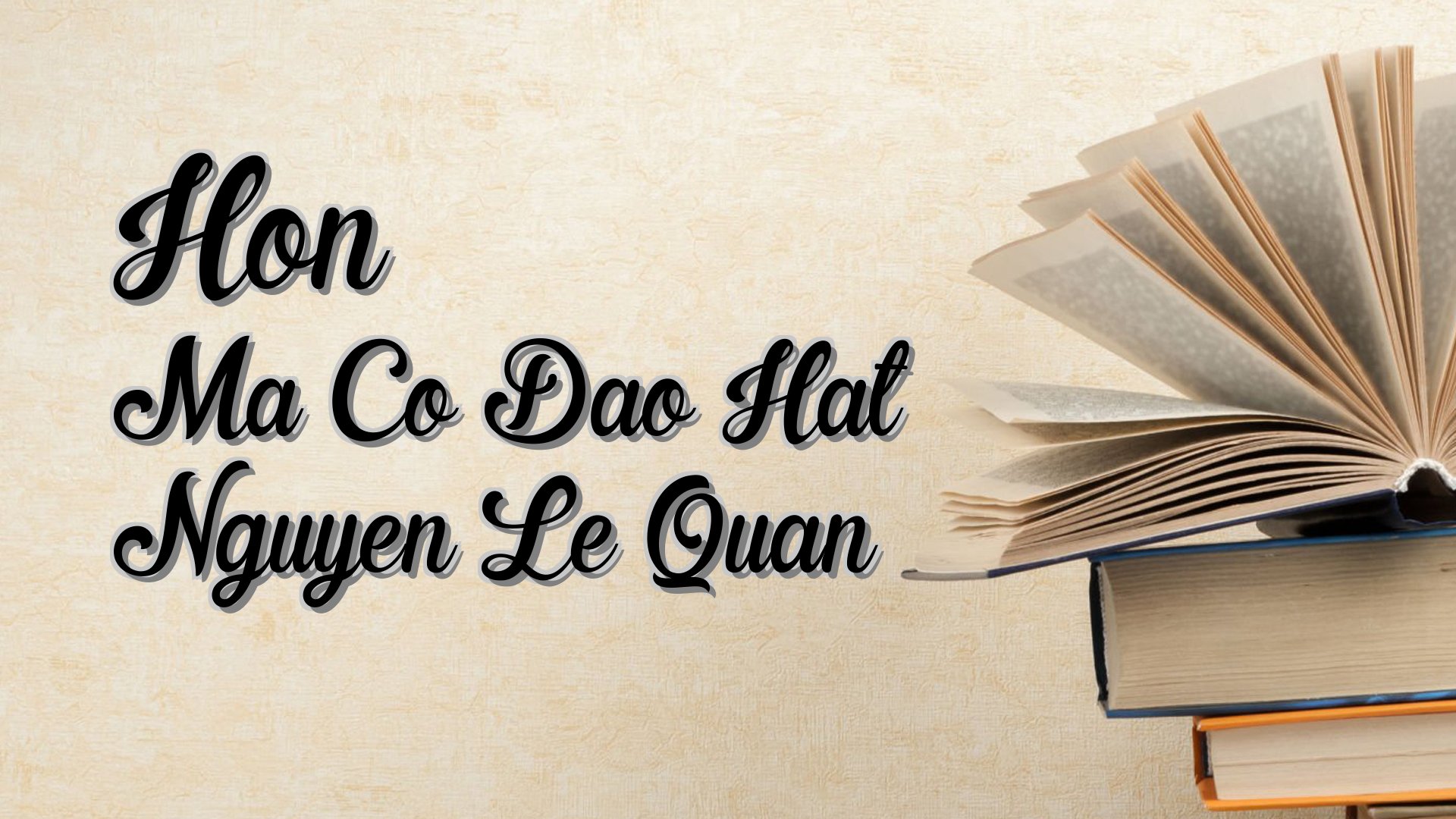 Cover image for Hon Ma Co Dao Hat Nguyen Le Quan