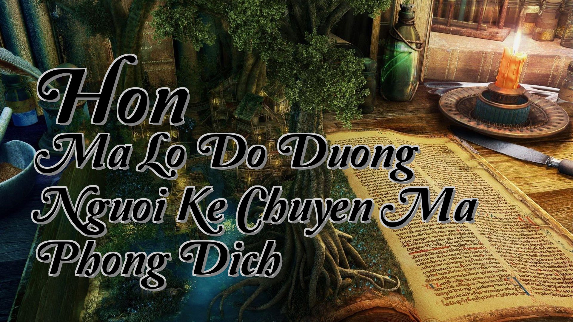 cover-Hon Ma Lo Do Duong Nguoi Ke Chuyen Ma Phong Dich