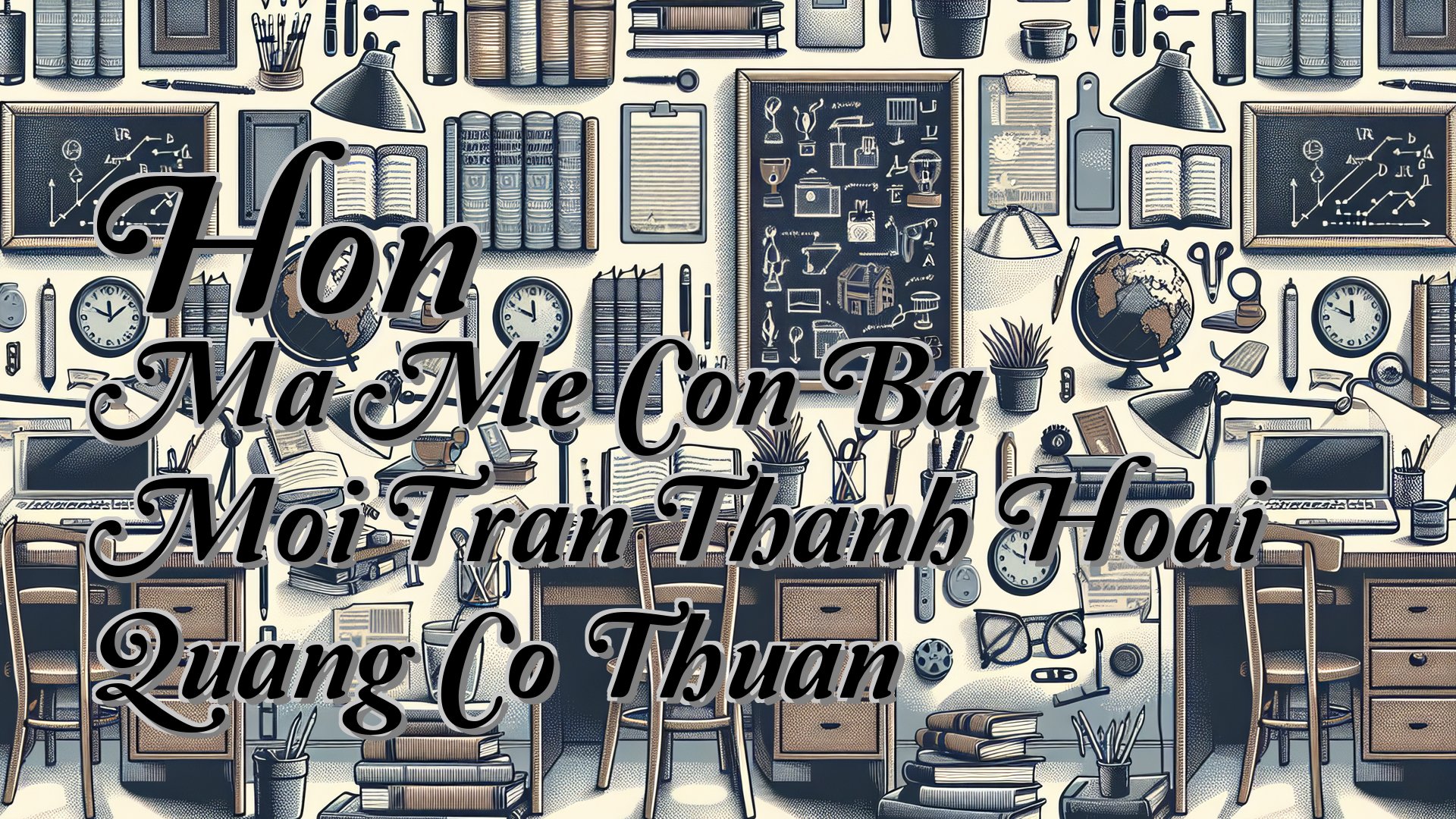 cover-Hon Ma Me Con Ba Moi Tran Thanh Hoai Quang Co Thuan