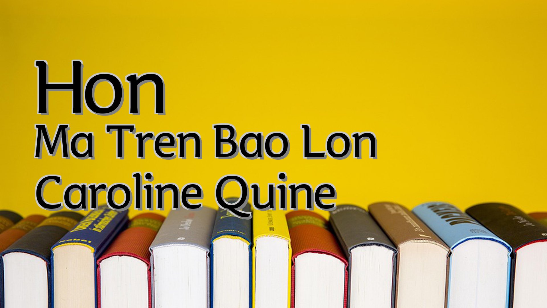 cover-Hon Ma Tren Bao Lon Caroline Quine