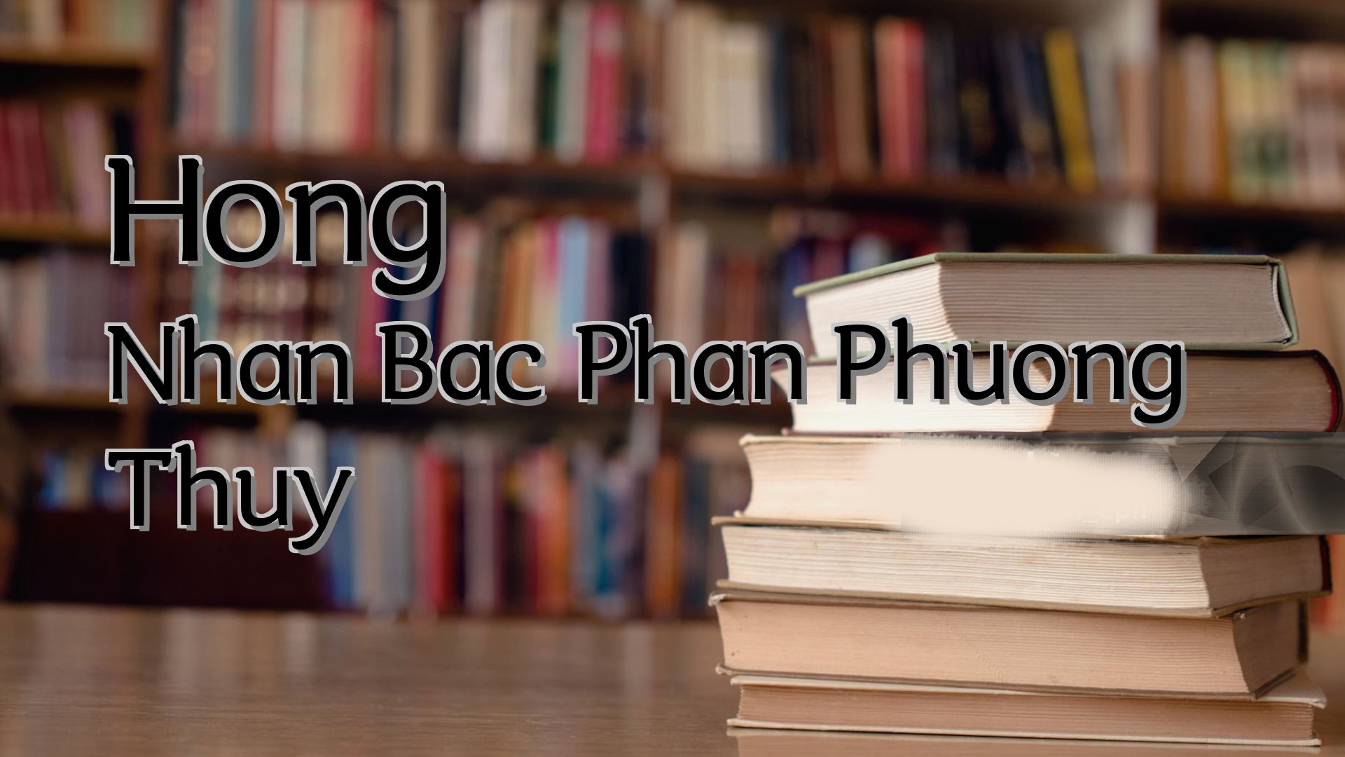 Cover image for Hong Nhan Bac Phan Phuong Thuy
