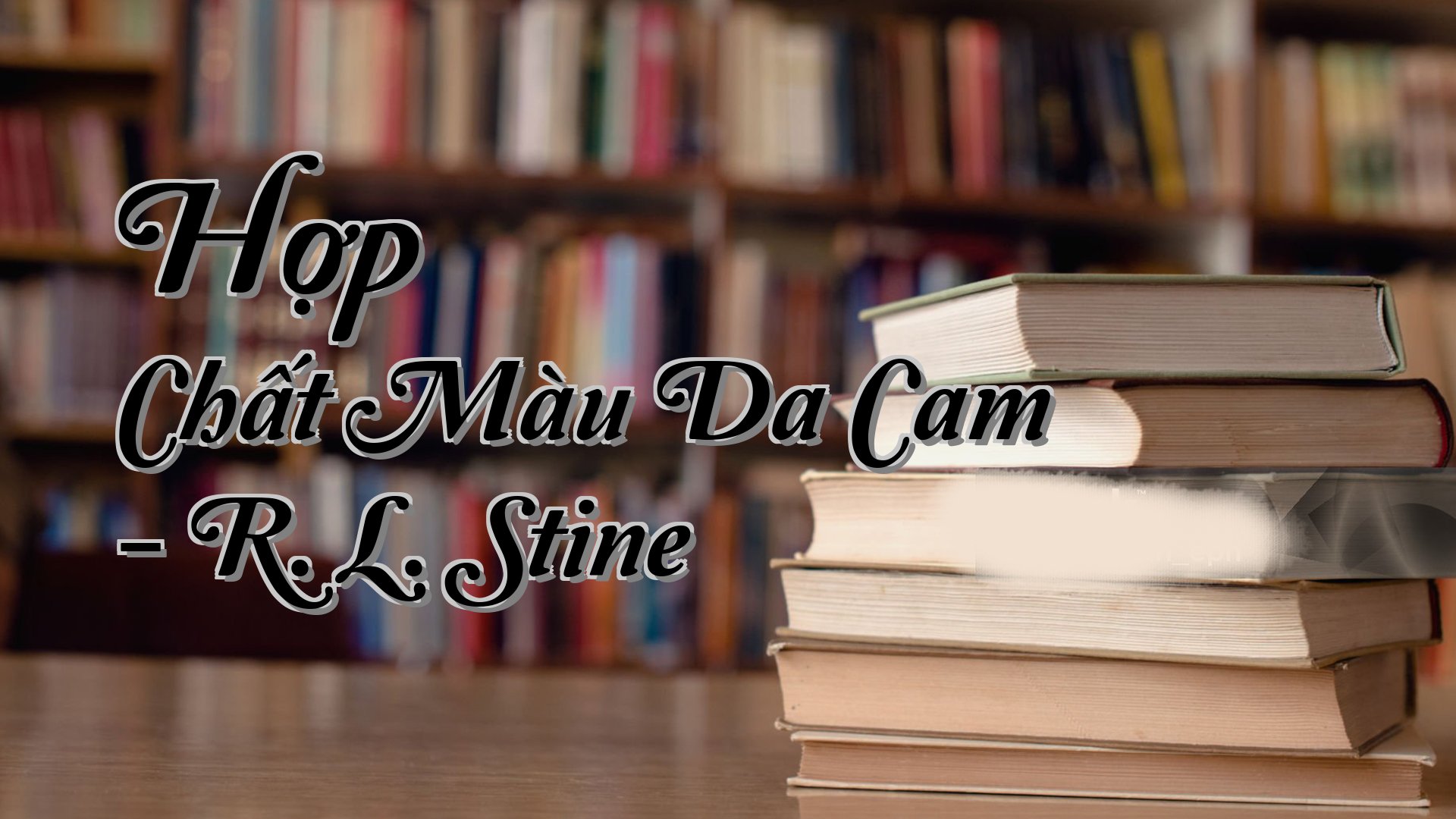 cover-Hợp Chất Màu Da Cam - R. L. Stine