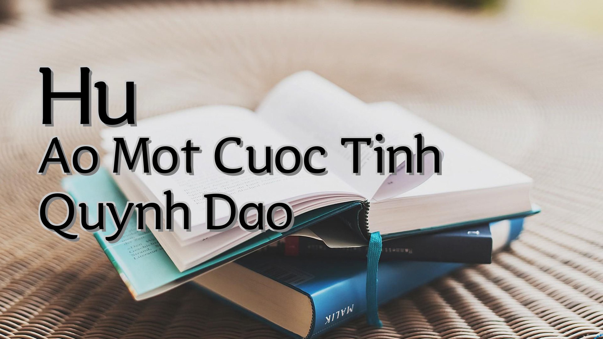 cover-Hu Ao Mot Cuoc Tinh Quynh Dao
