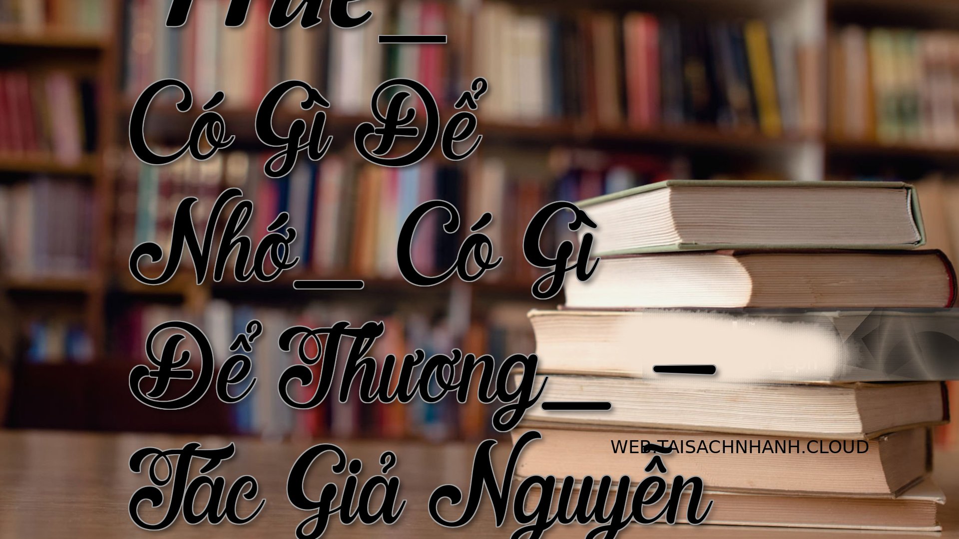 Cover Hue Co Gi De Nho C.jpg