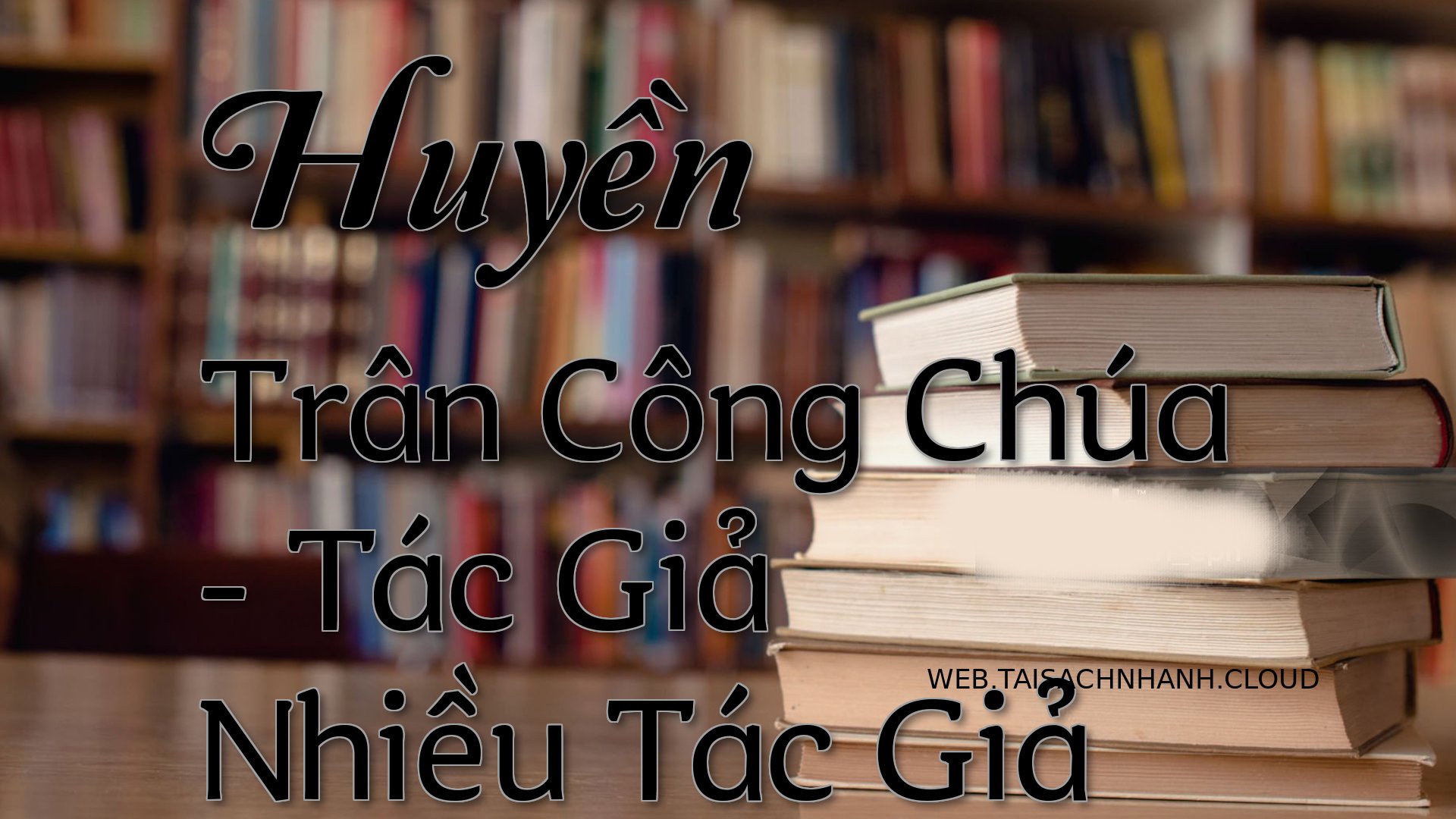 Cover Huyen Tran Cong Chua.jpg