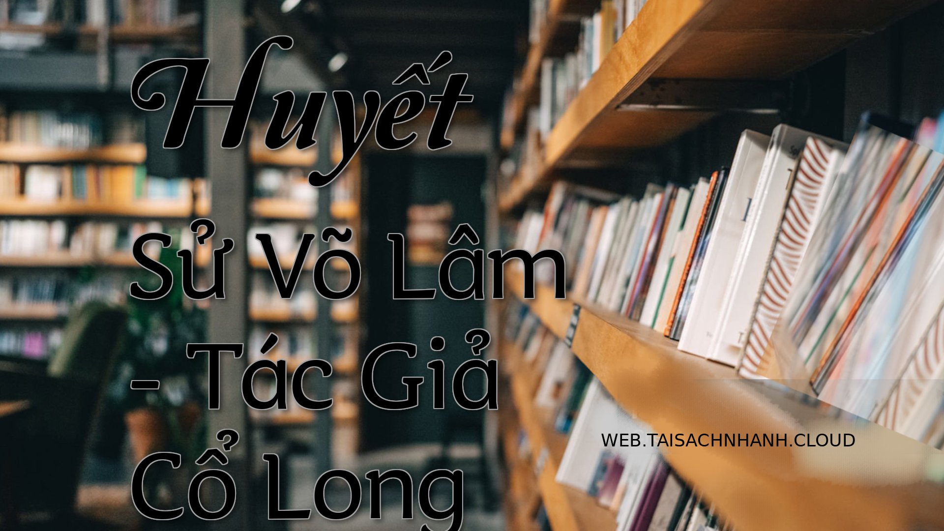 Cover Huyet Su Vo Lam.jpg