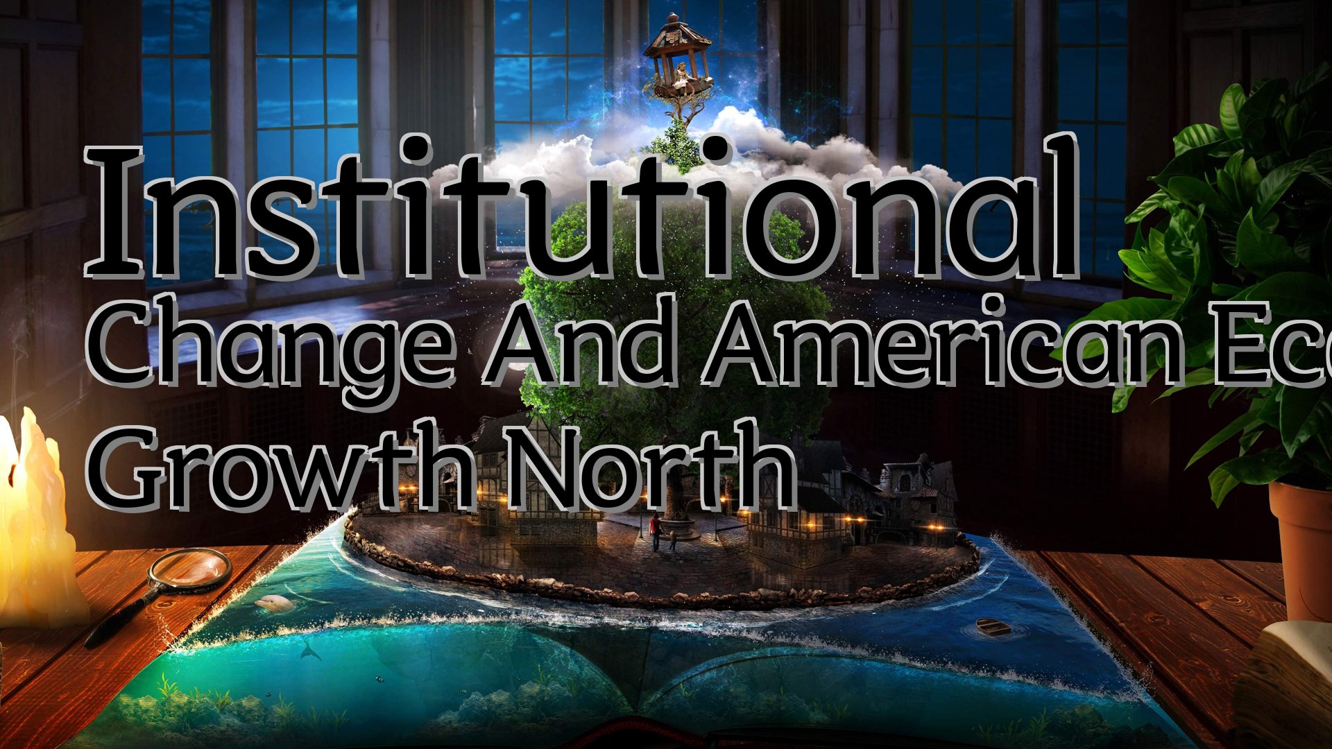 cover-Institutional Change And American Economic Growth North