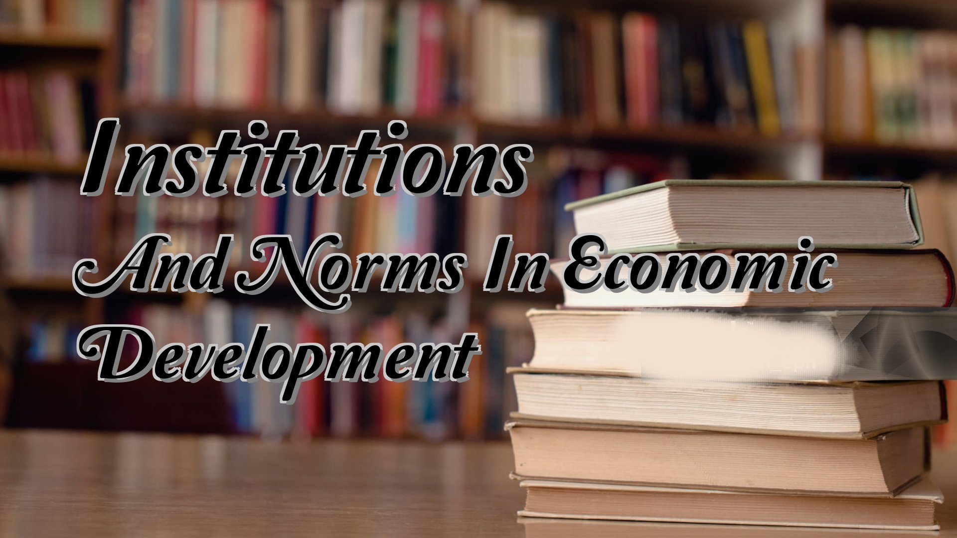 cover-Institutions And Norms In Economic Development