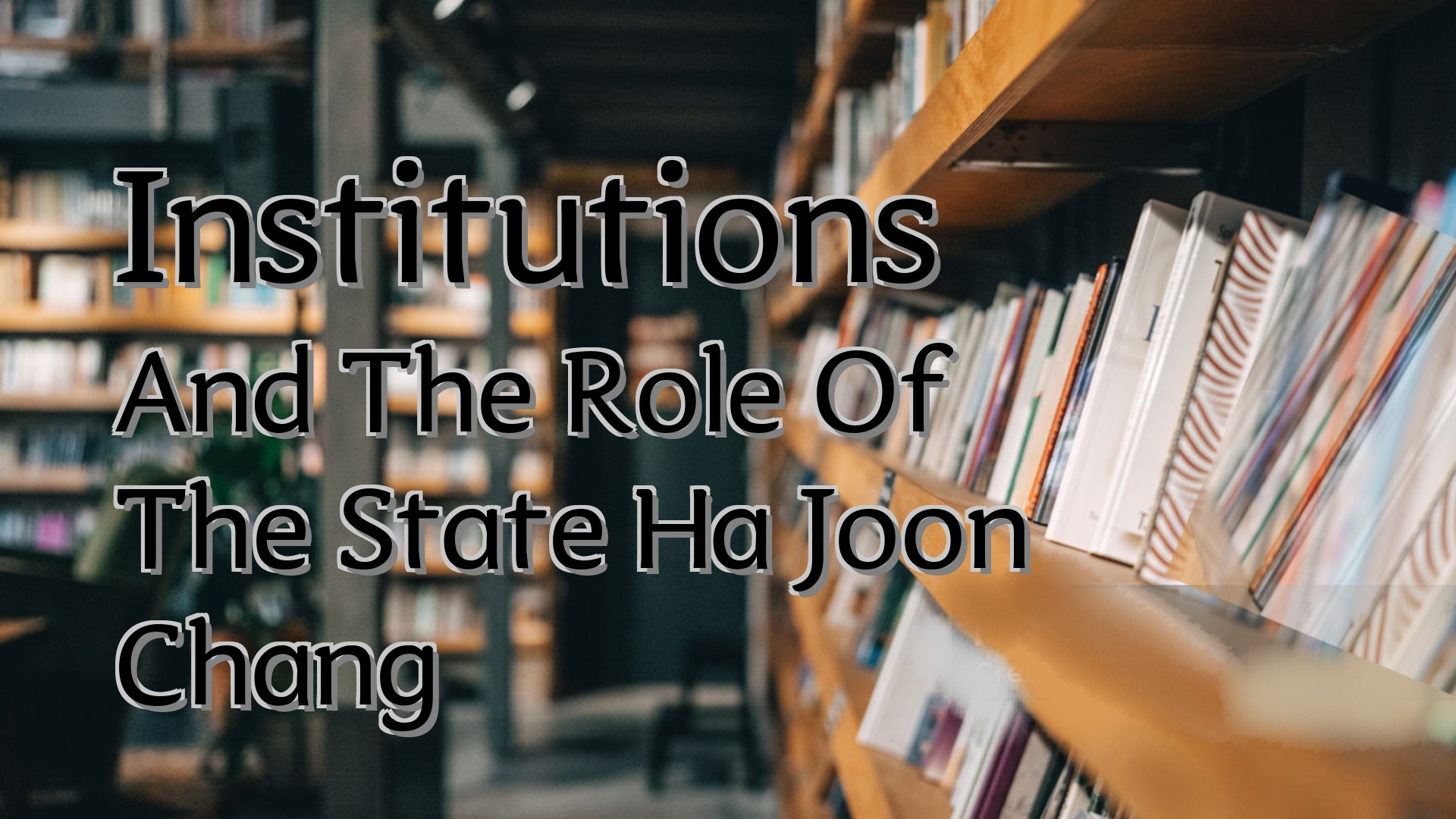 Cover image for Institutions And The Role Of The State Ha Joon Chang