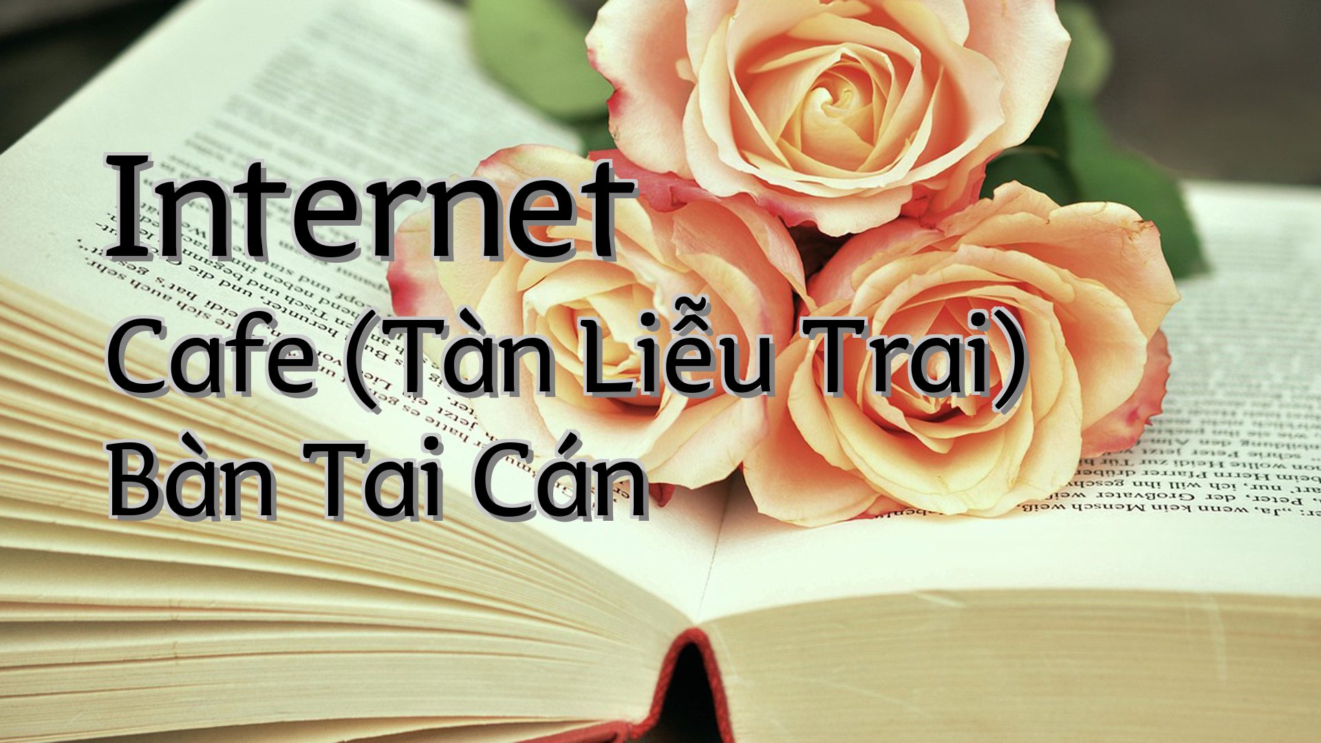 cover-Internet Cafe (Tàn Liễu Trai) Bàn Tai Cán
