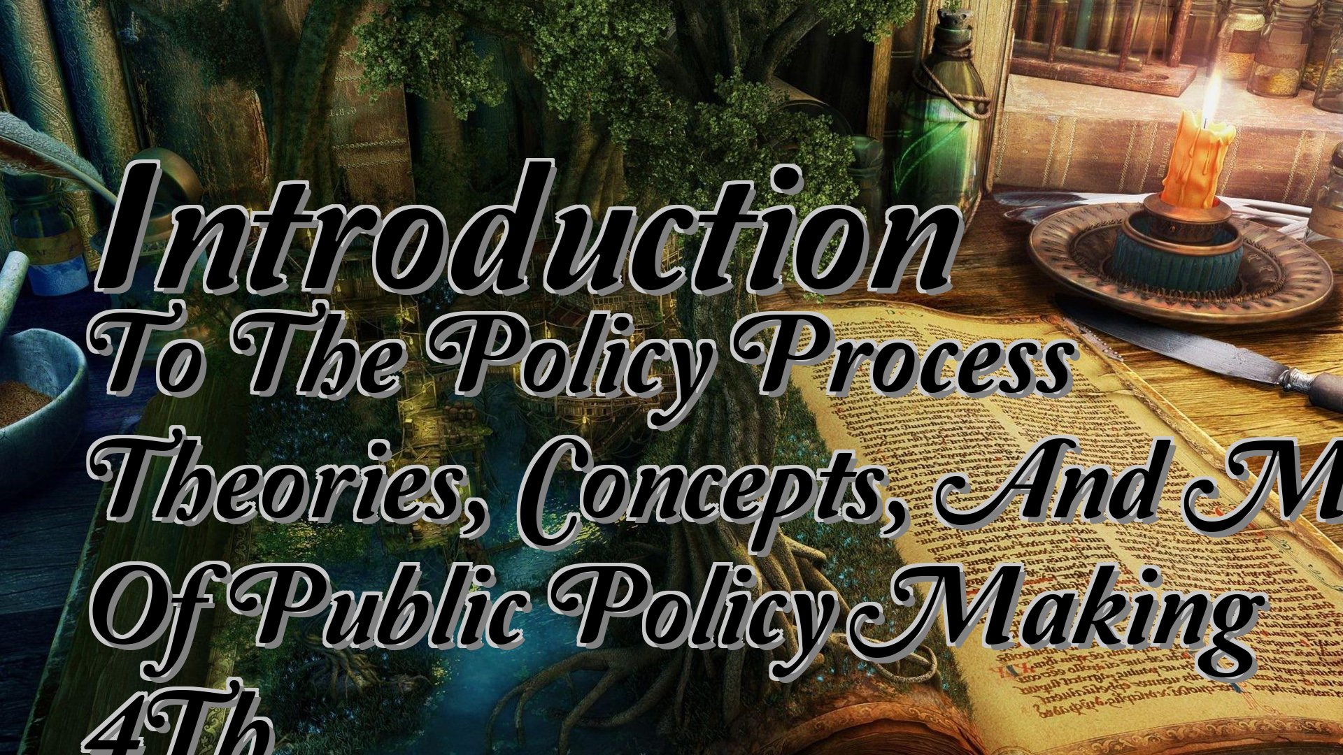 cover-Introduction To The Policy Process Theories, Concepts, And Models Of Public Policy Making 4Th
