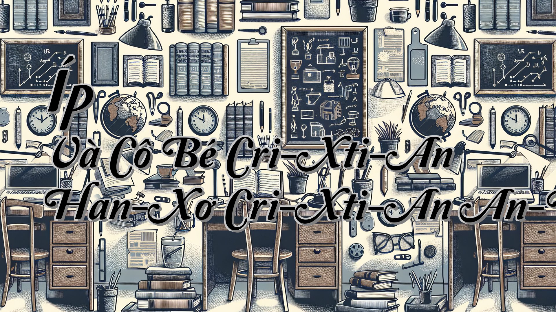 cover-Íp Và Cô Bé Cri-Xti-An Han-Xơ Cri-Xti-An An-Đéc-Xen