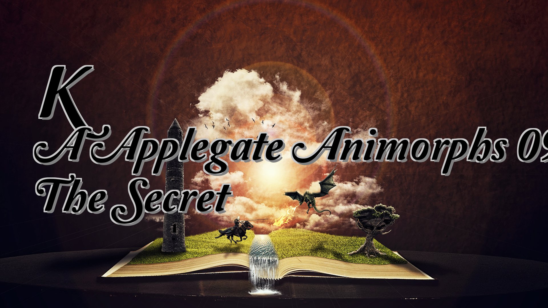 cover-K A Applegate Animorphs 09 The Secret