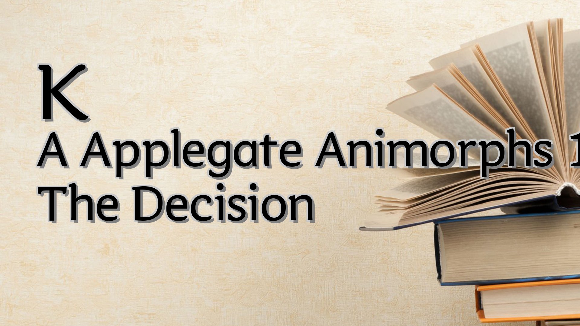 cover-K A Applegate Animorphs 18 The Decision