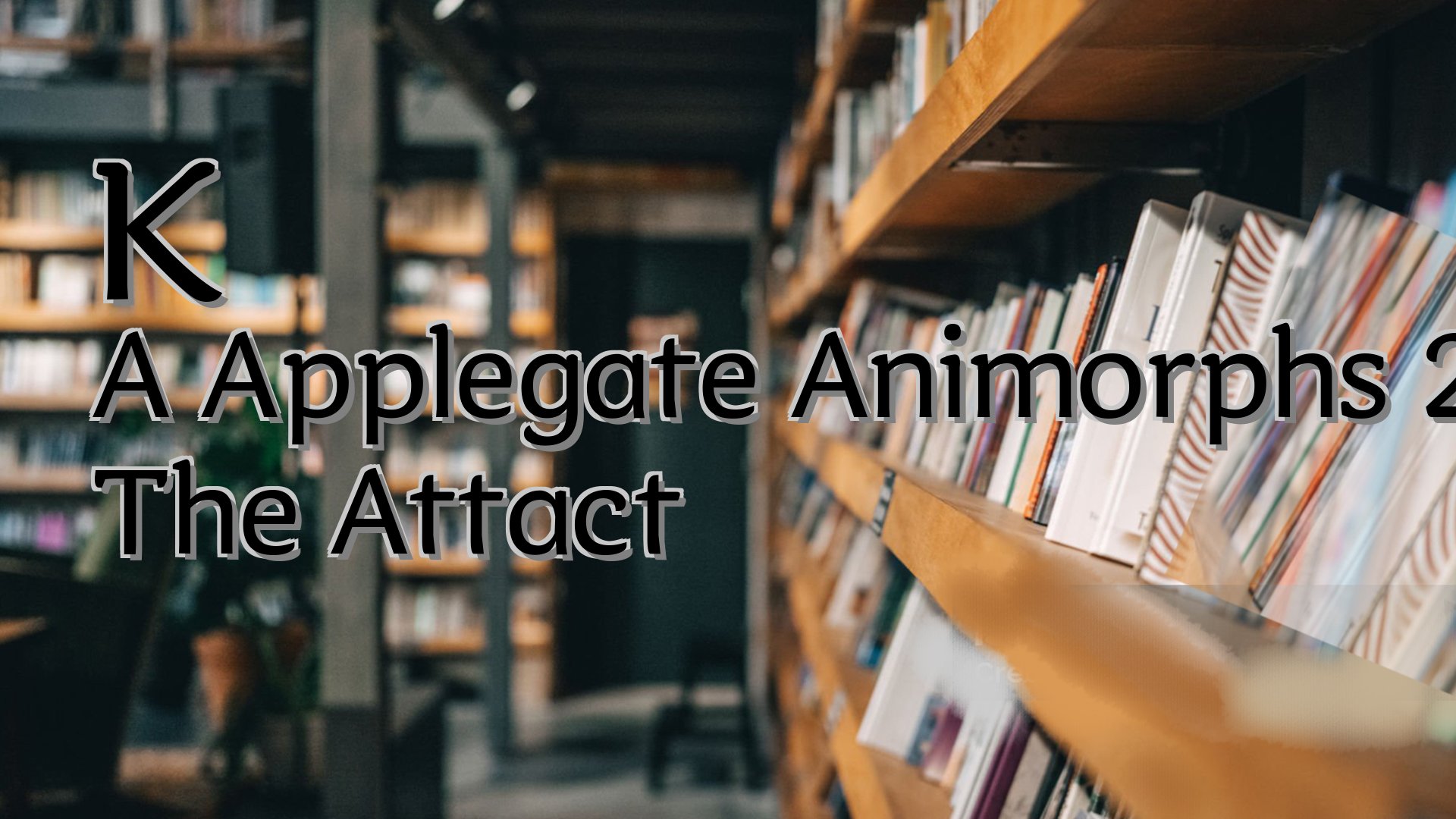 cover-K A Applegate Animorphs 26 The Attact