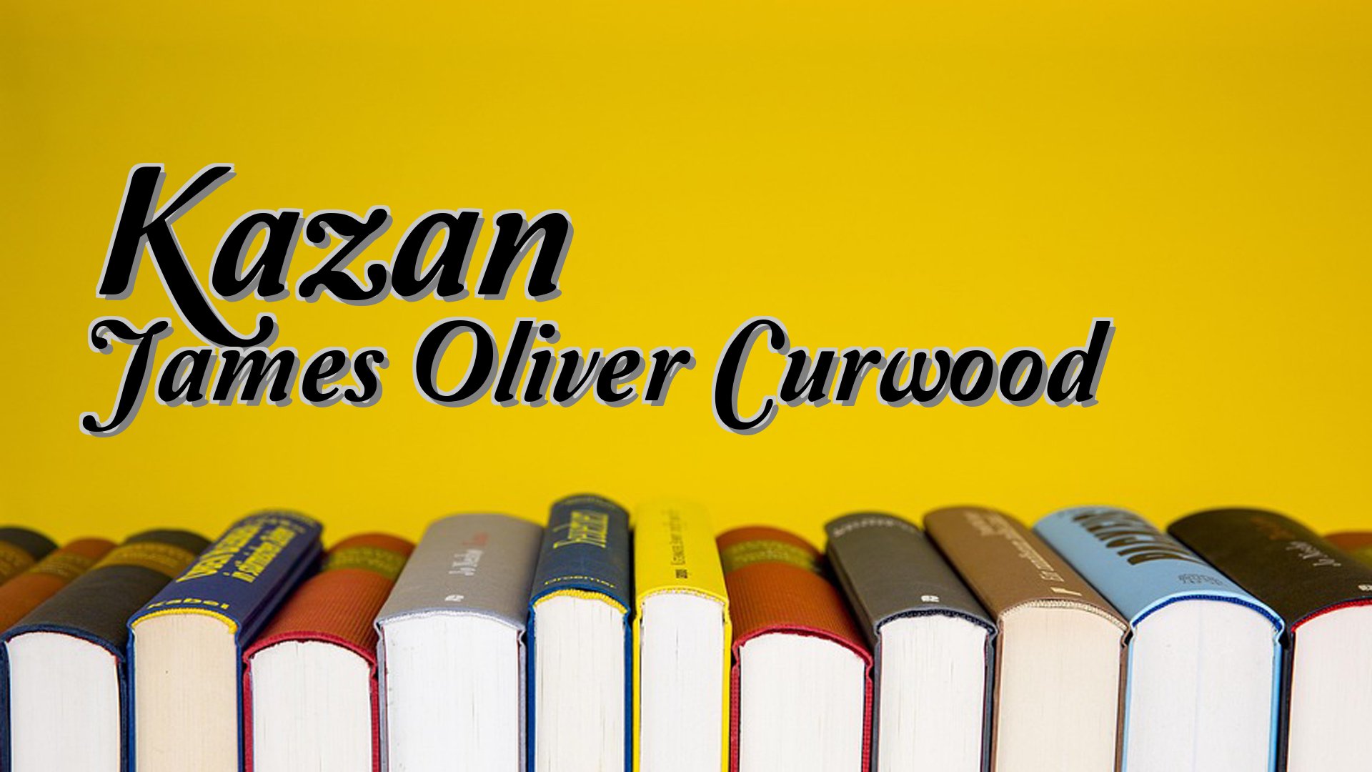 cover-Kazan James Oliver Curwood
