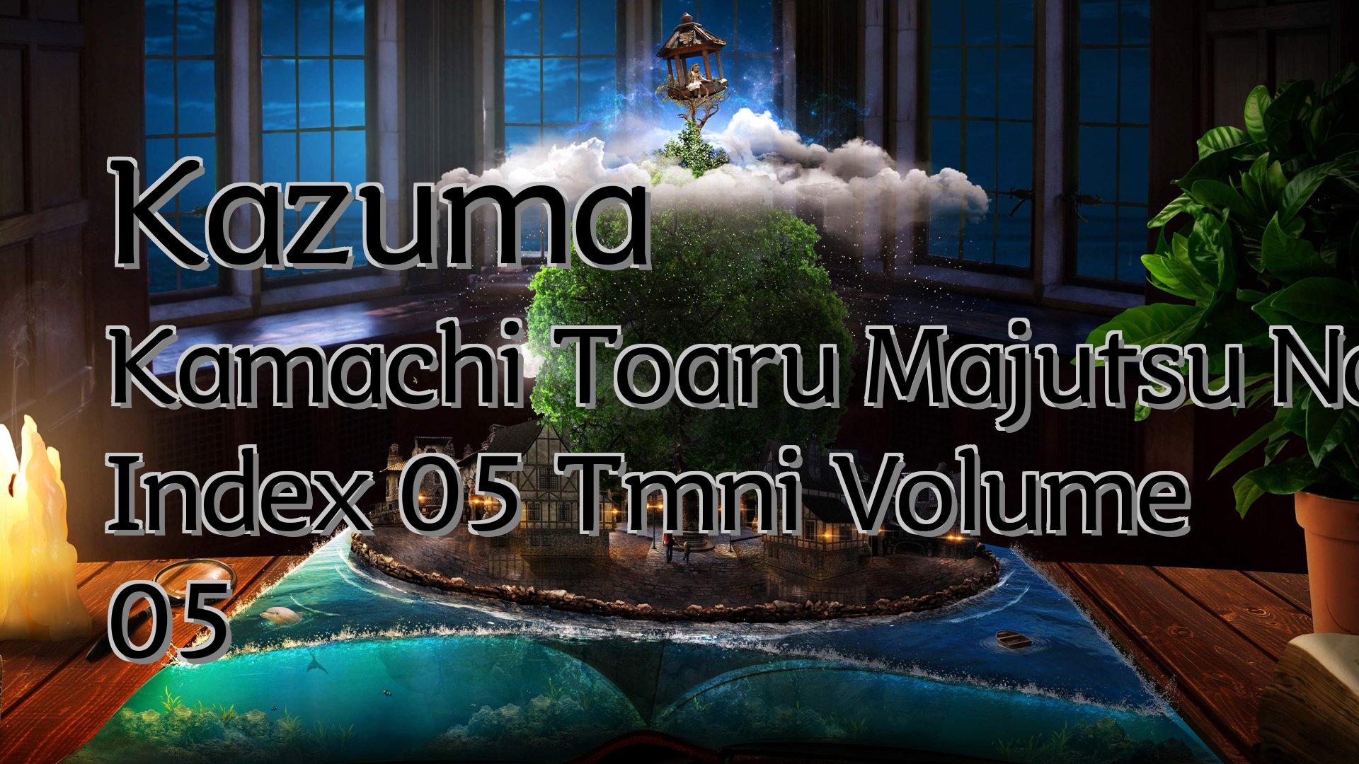 cover-Kazuma Kamachi Toaru Majutsu No Index 05 Tmni Volume 05