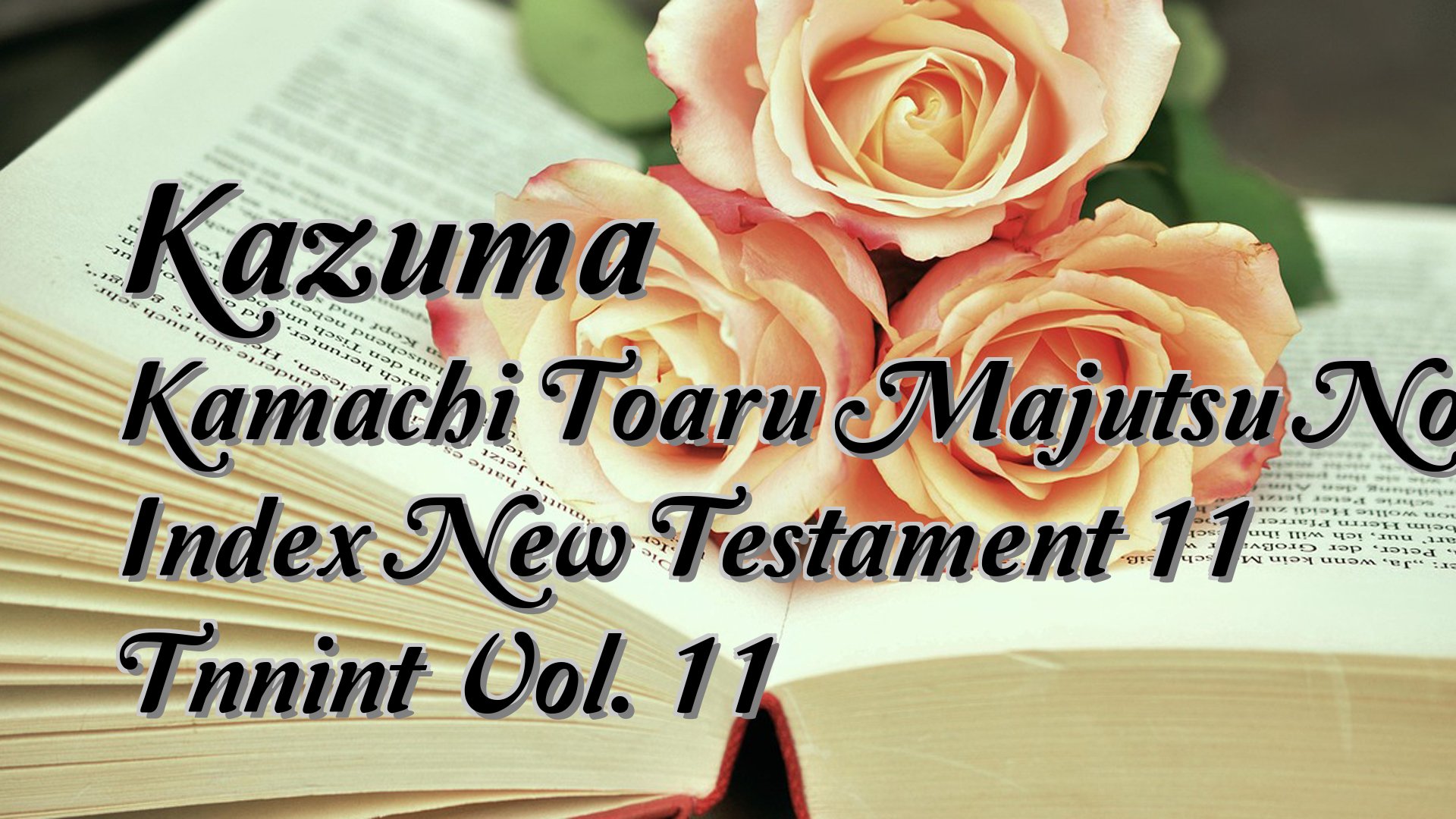 cover-Kazuma Kamachi Toaru Majutsu No Index New Testament 11 Tnnint Vol. 11