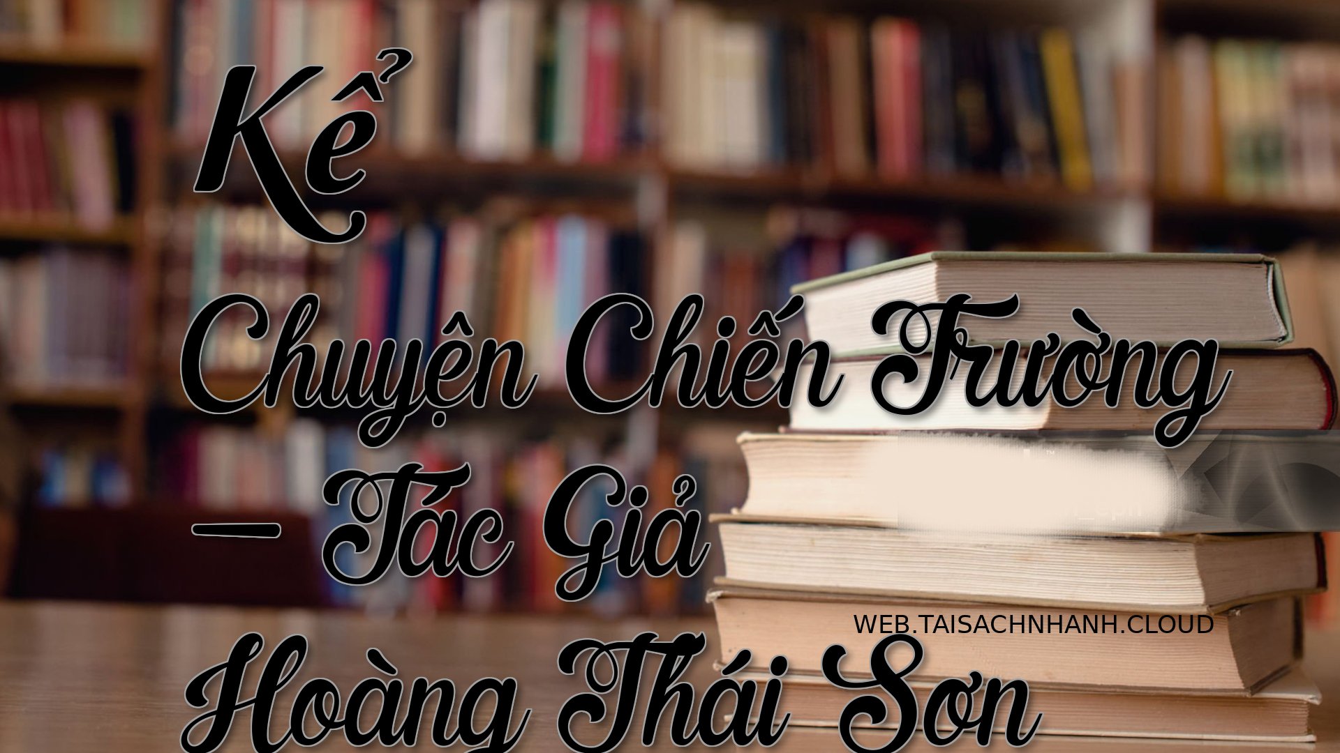 Cover Ke Chuyen Chien Truo.jpg